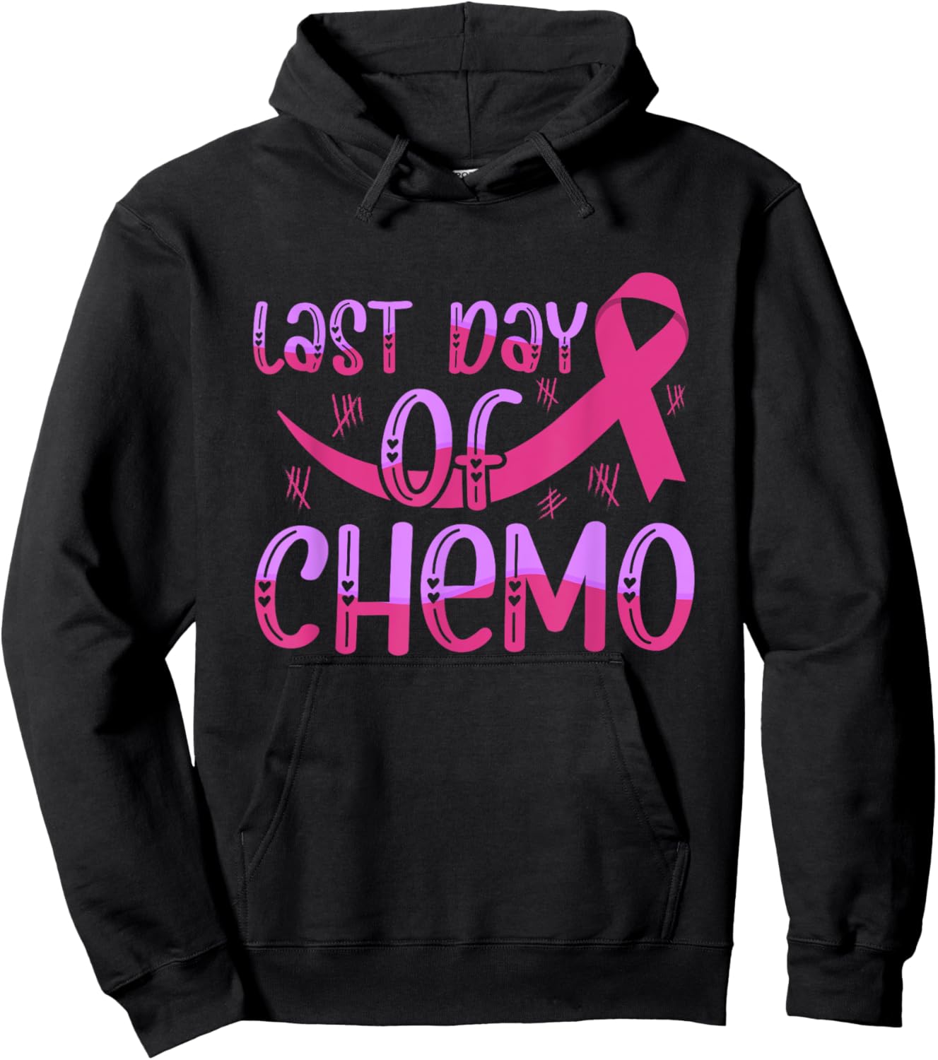 Last Day Of Chemo Cancer Free Awareness Hoodie - Hoodie | Black