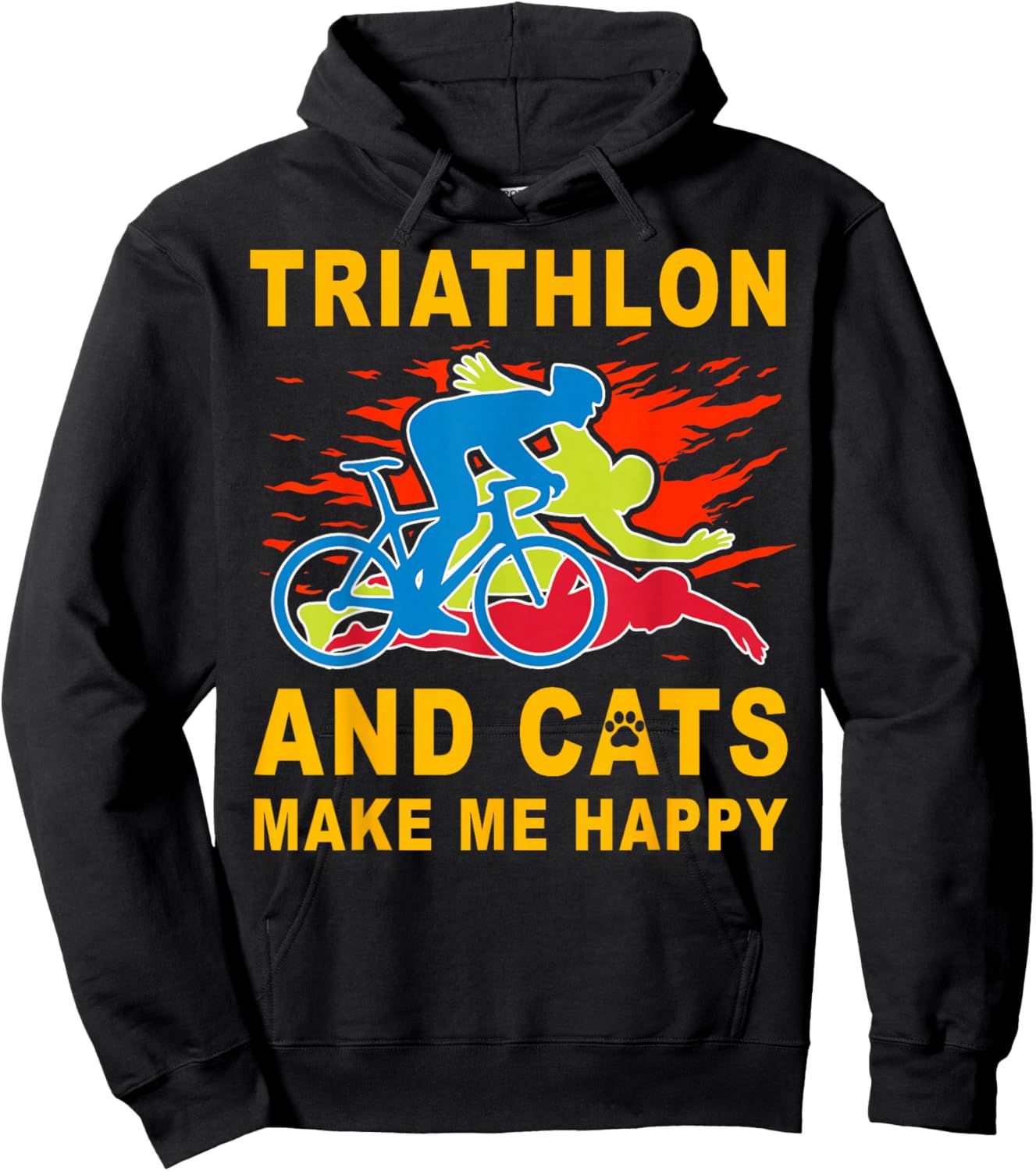 Triathlon and Cats make me happy Swim Bike Run Triathlete Hoodie - Hoodie | Black