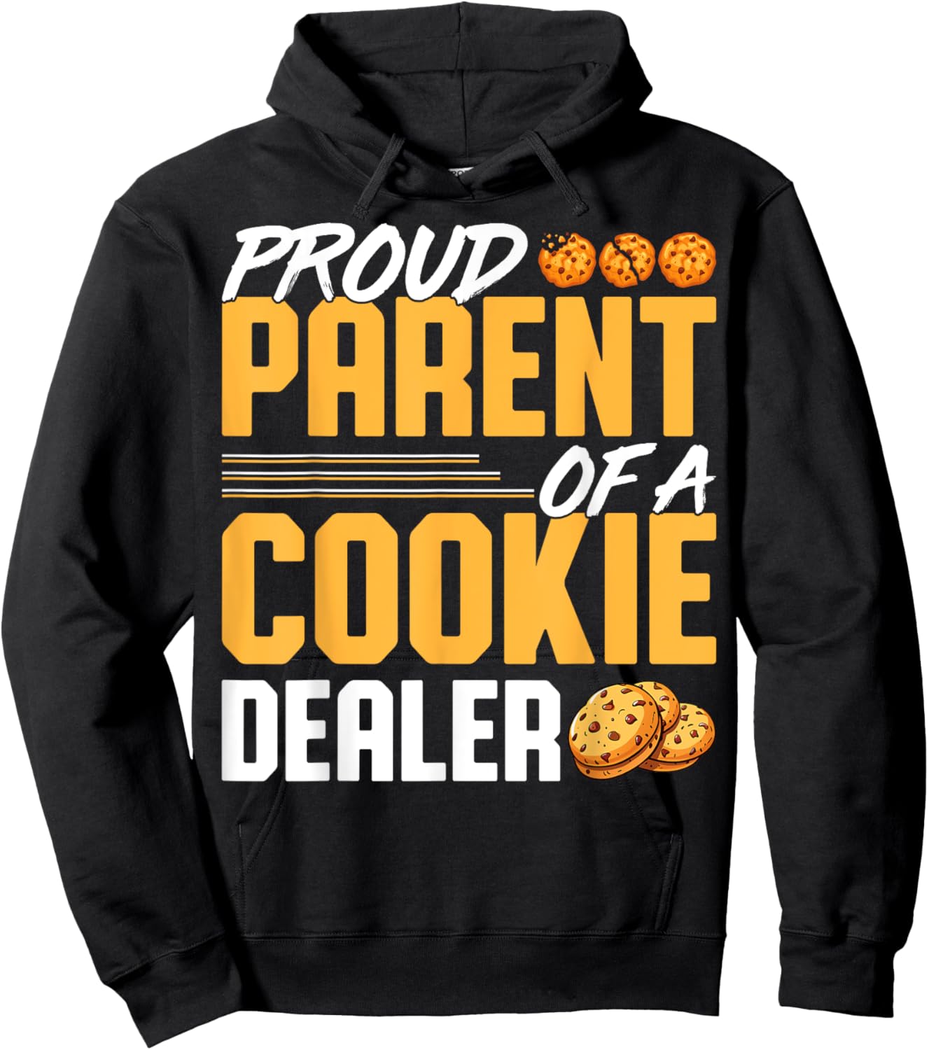 Proud Parent of a Cookie Dealer - Cookie Baker's Mom Dad Hoodie - Hoodie | Black
