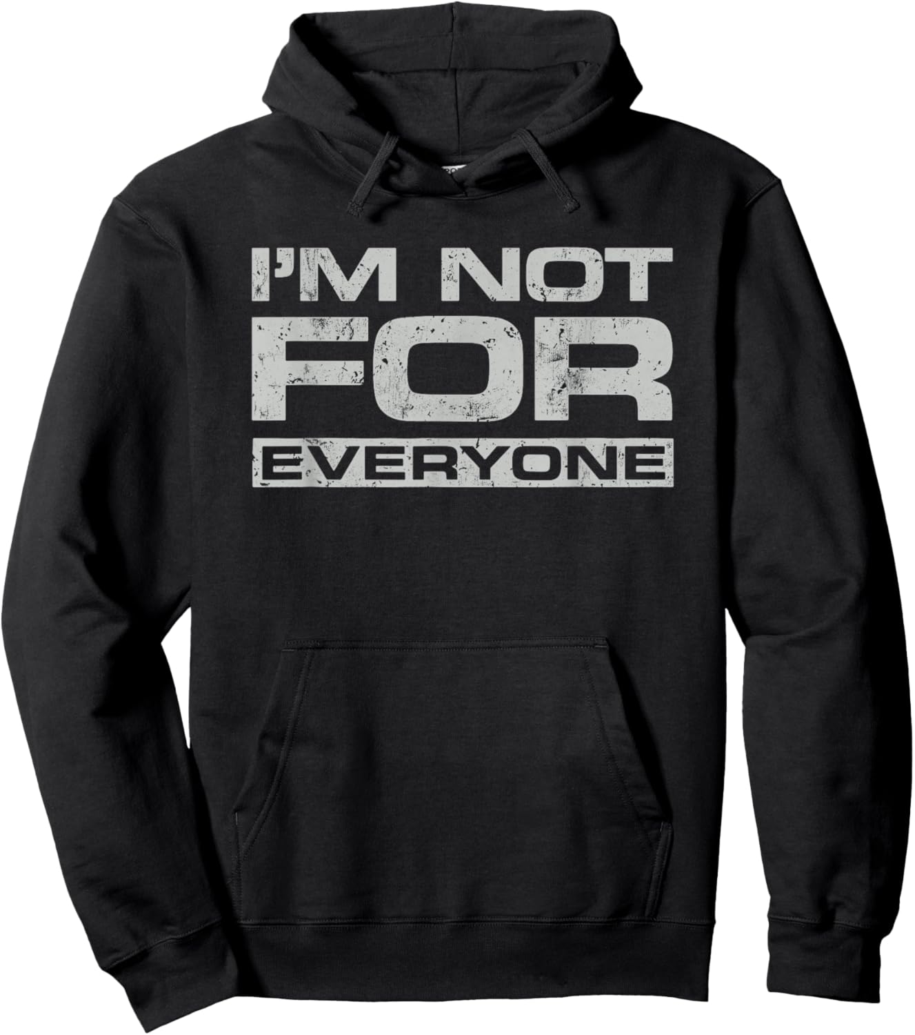 I Am Not For Everyone - Bold Self-Expression Unique Identity Hoodie - Hoodie | Black