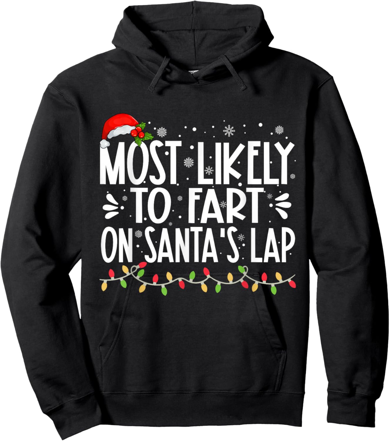 Most Likely To Fart On Santa's Lap Funny Family Christmas Hoodie - Hoodie | Black