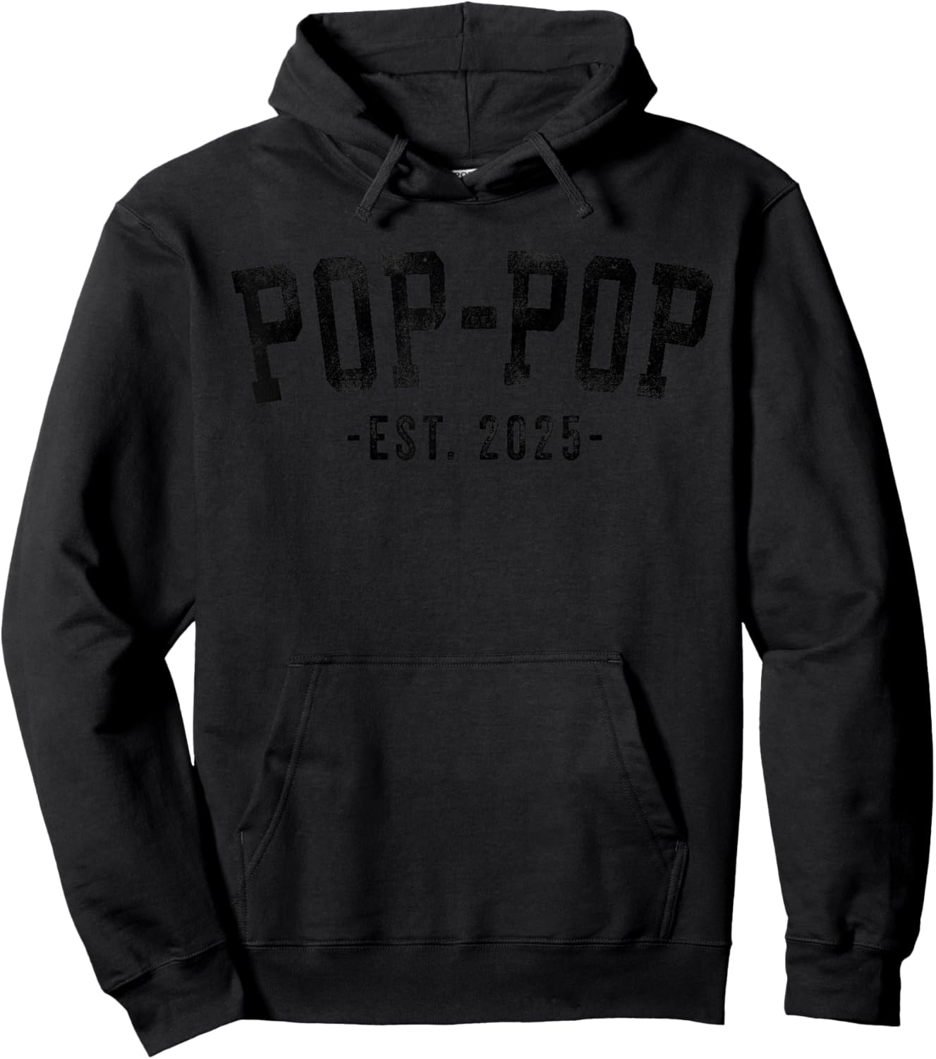 Pop-Pop 2025 Pop-Pop To Be New Pop Gifts Classic Bold Font Hoodie - Hoodie | Black