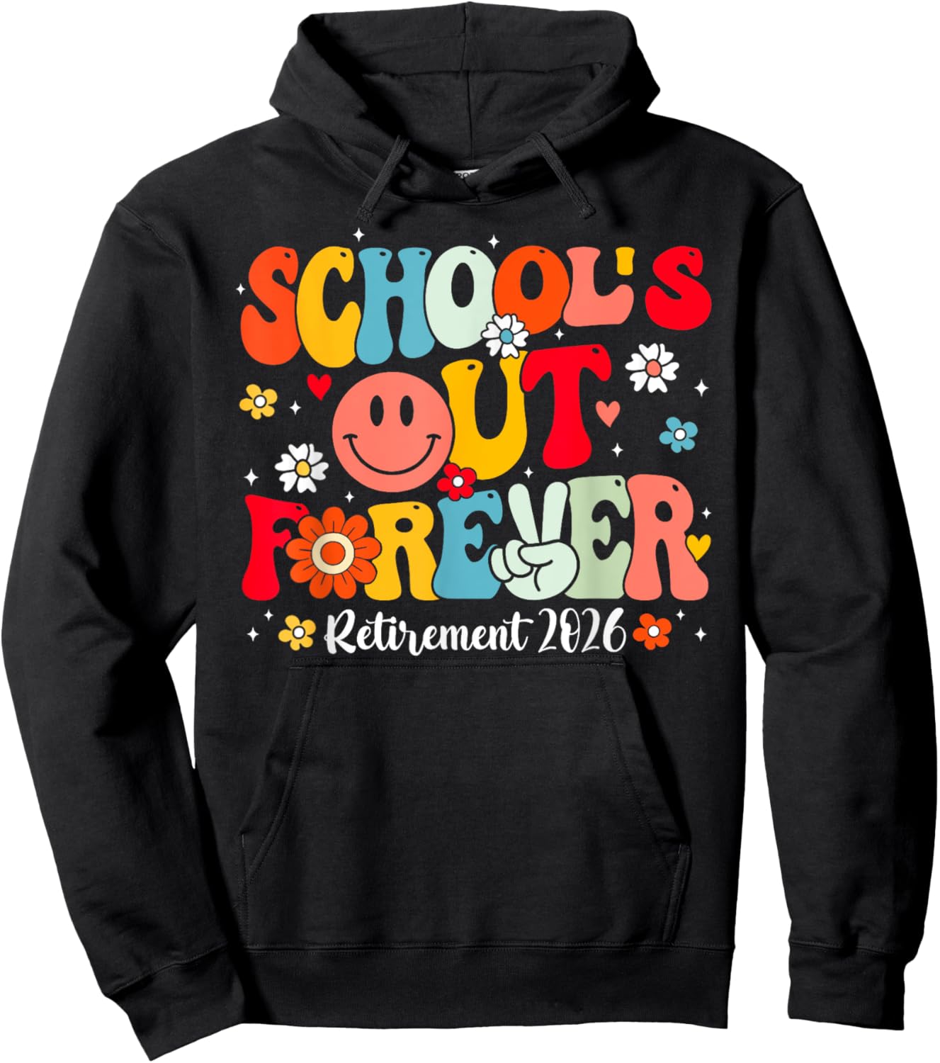 Retro School's Out Forever Retirement 2026 Retired Teacher Hoodie - Hoodie | Black