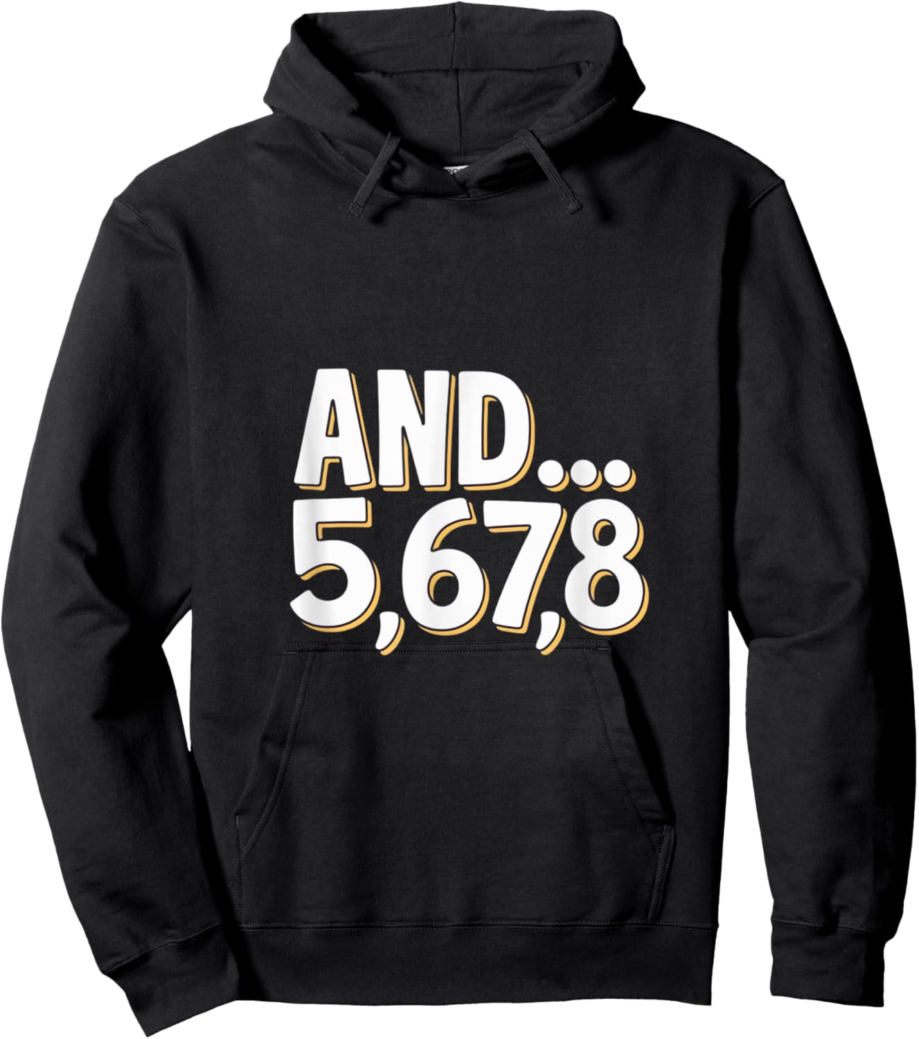 And 5678 Dance Music Teacher Dance Instructor Dancing Hoodie - Hoodie | Black