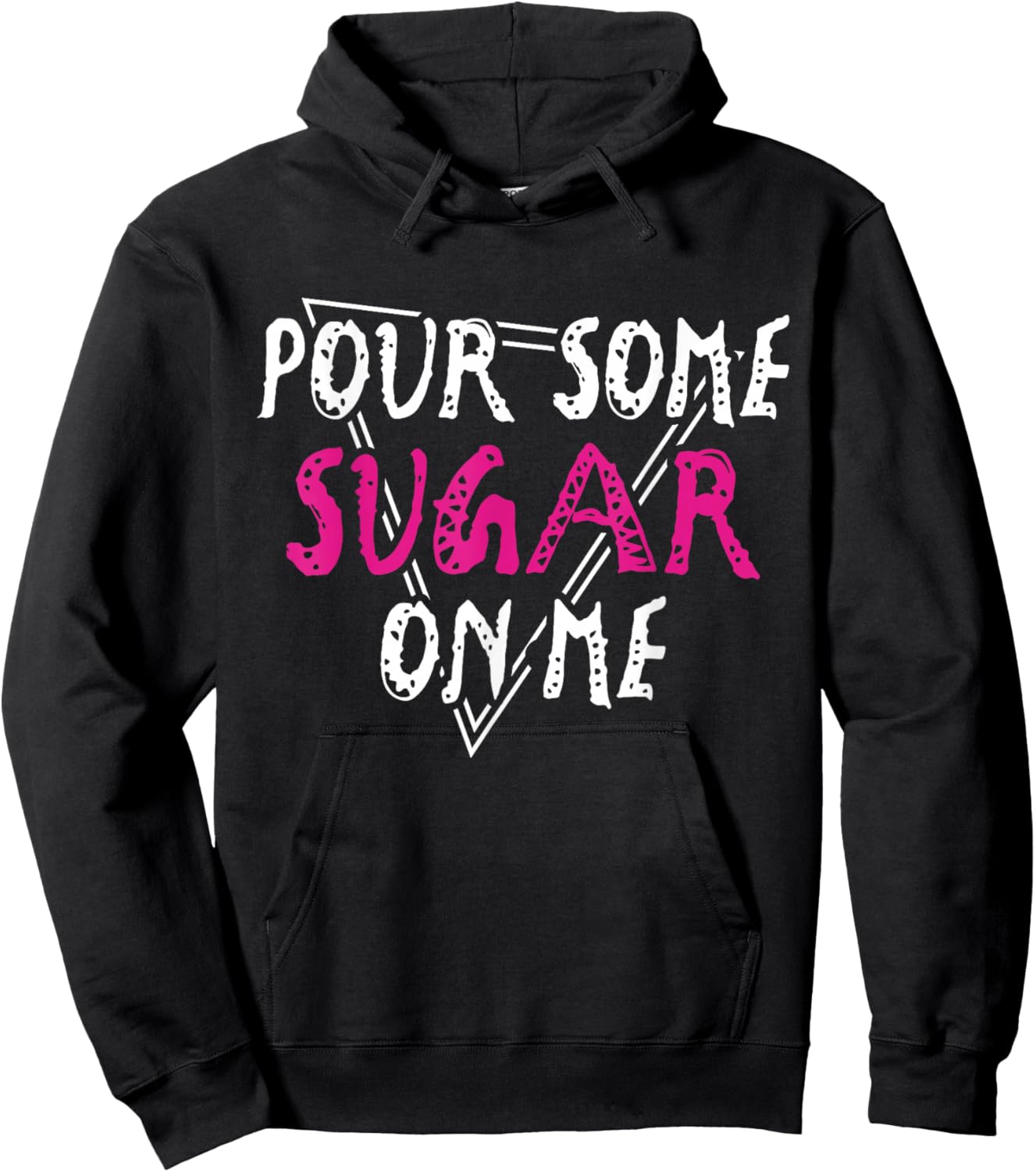 Pour Some Sugar on Me Music Rock Vibes Hoodie - Hoodie | Black