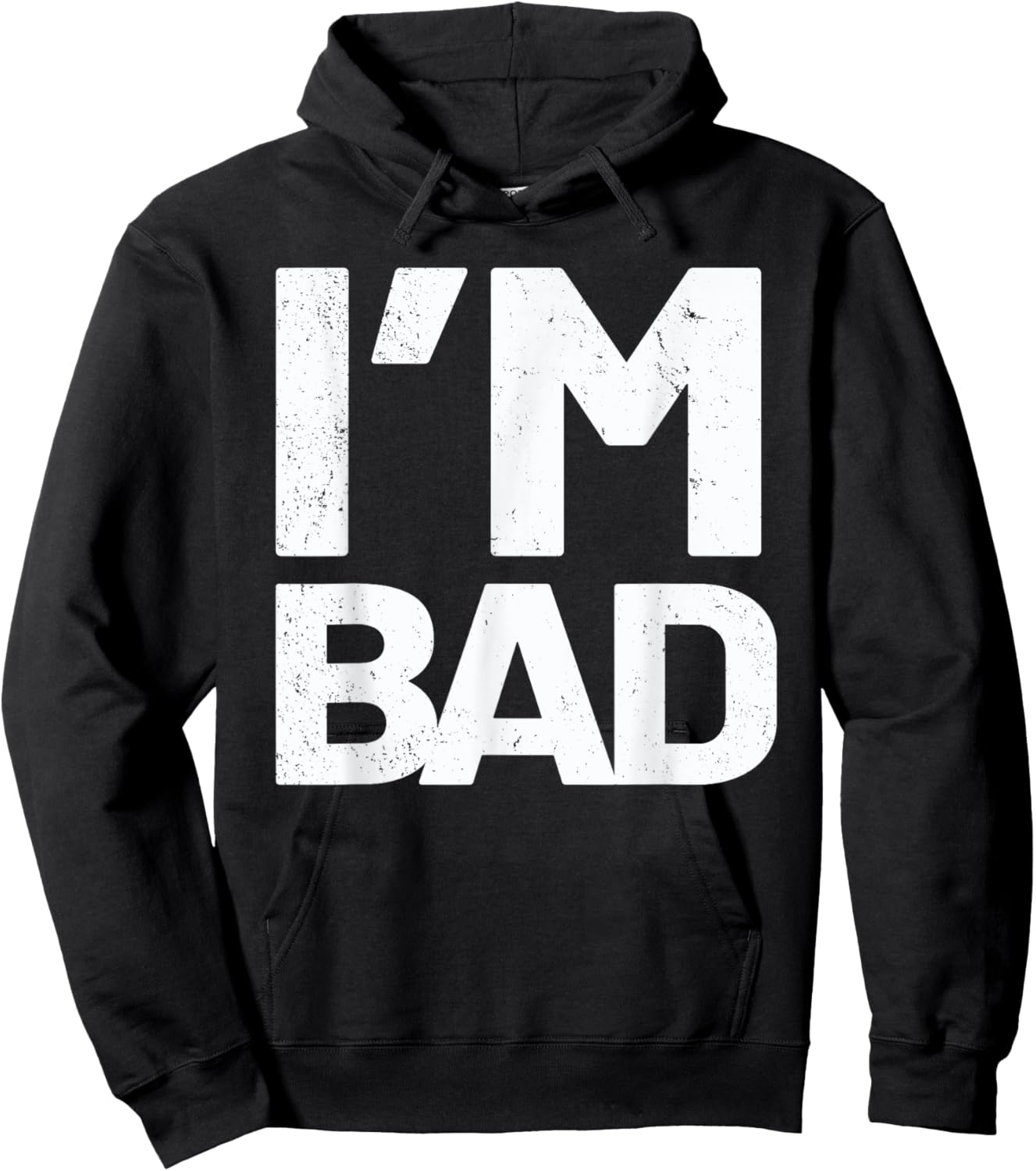 I'm Bad Hoodie - Hoodie | Black