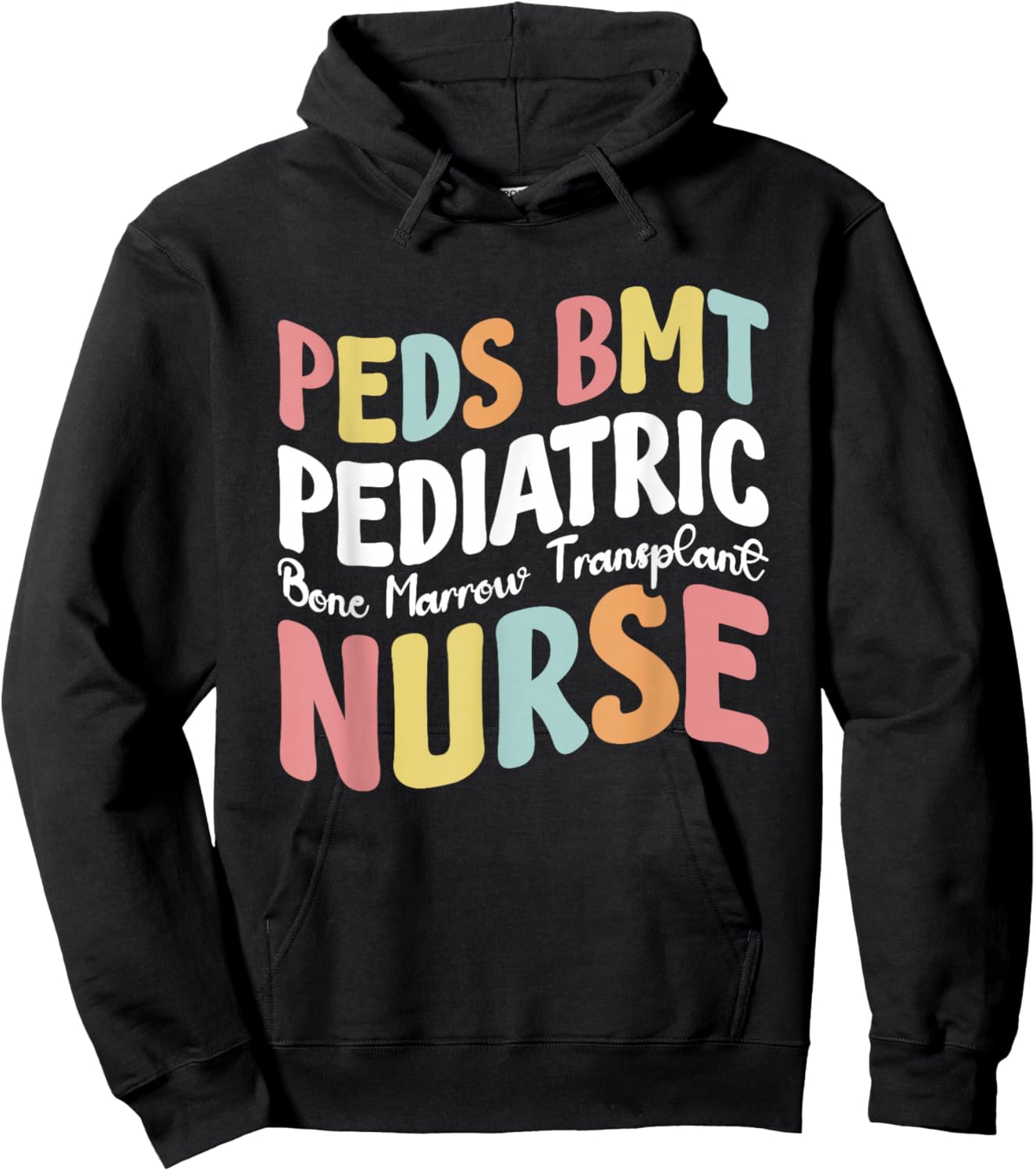 Peds BMT Pediatric Bone Marrow Transplant Nurse Hoodie - Hoodie | Black