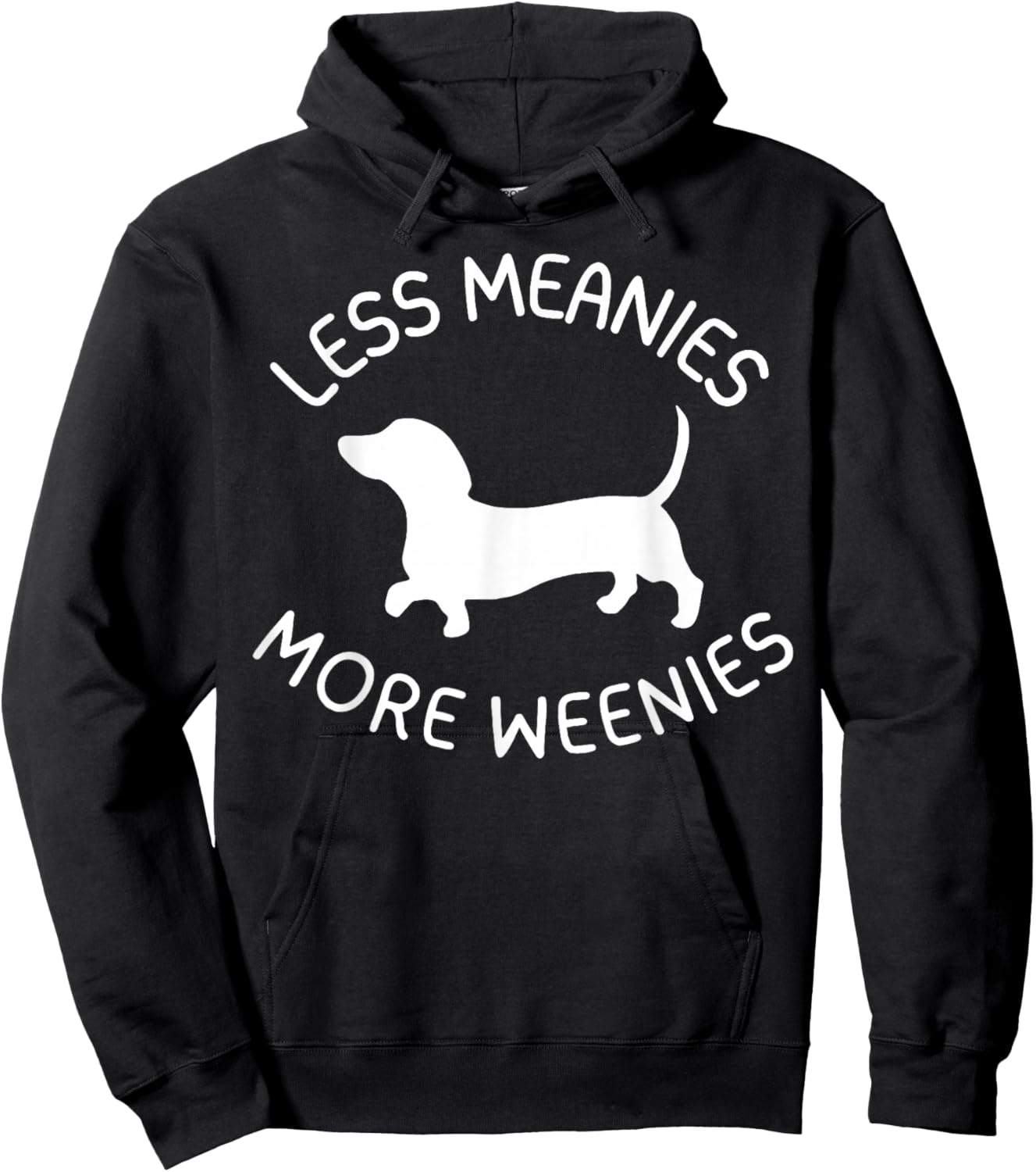 Less Meanies More Weenies Funny Dachshund Lover Hoodie - Hoodie | Black