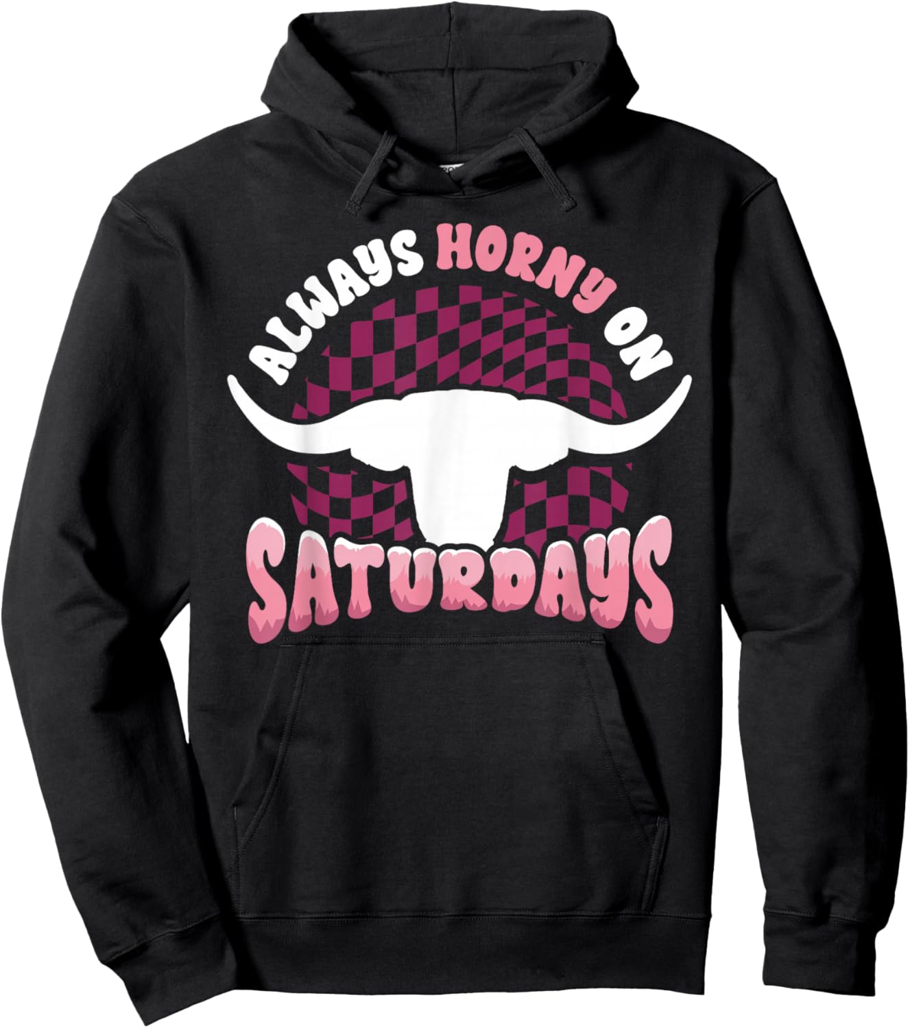 Always Horny on Saturdays Funny Western Country Bull Groovy Hoodie - Hoodie | Black