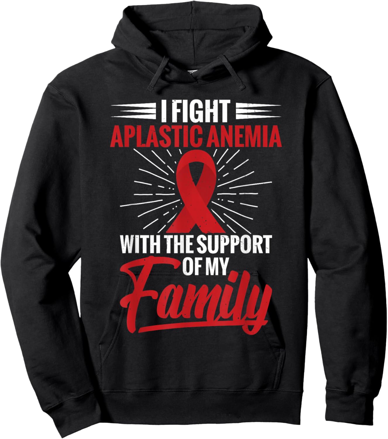 Aplastic Anemia Family Support Aplastic Anemia Awareness Hoodie - Hoodie | Black