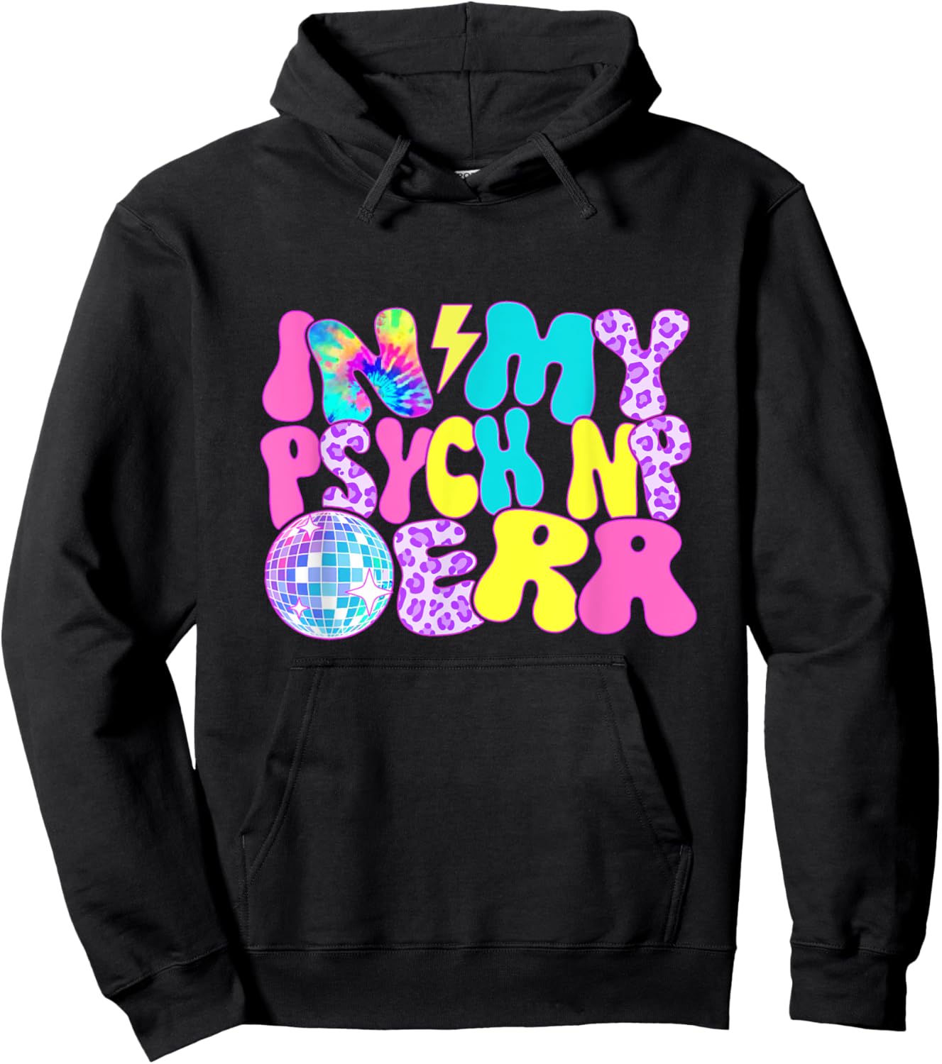 Disco Tie Dye In My Psych NP Era Hoodie - Hoodie | Black