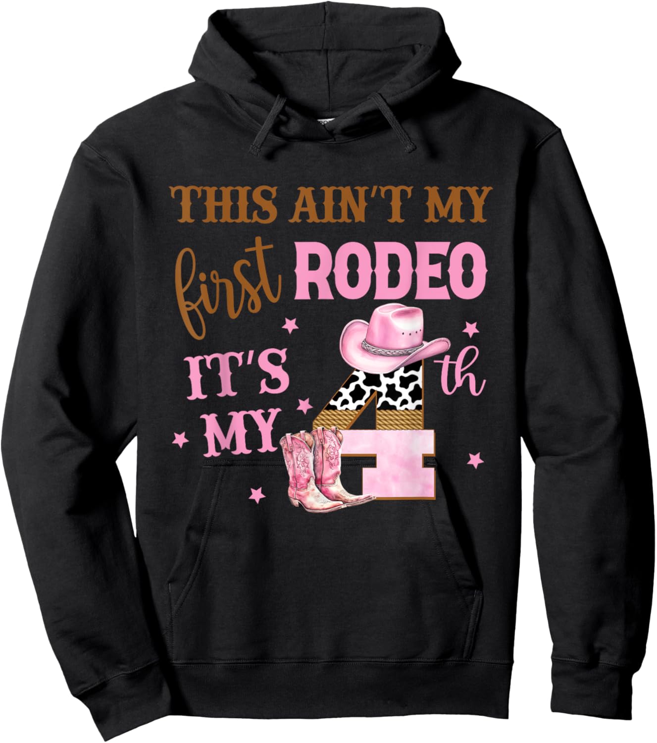 This Ain't My First Rodeo Its My 4th Birthday Outfit Girl Hoodie - Hoodie | Black
