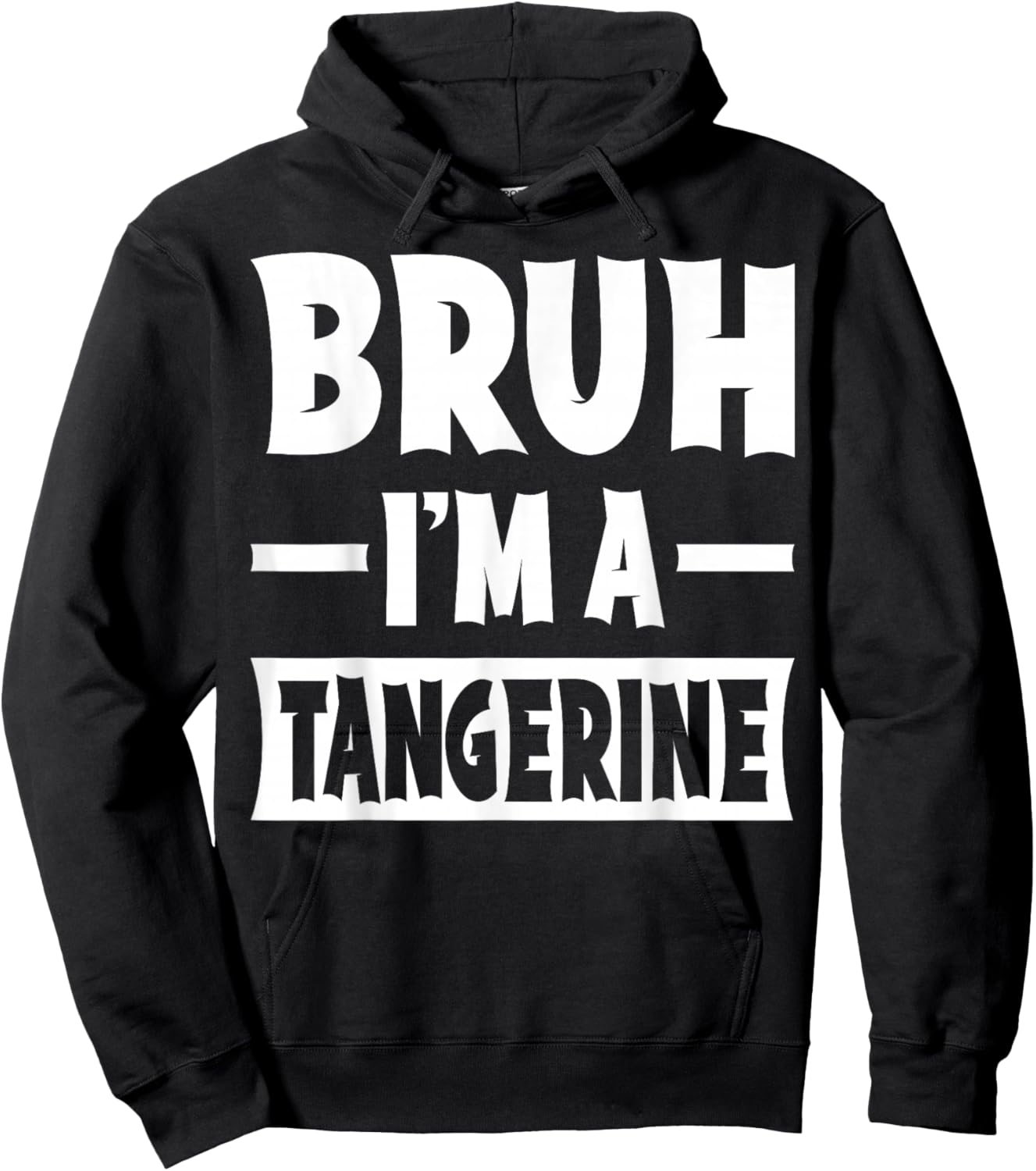 Bruh I'm A Tangerine Funny Lazy Halloween Costume Party Hoodie - Hoodie | Black