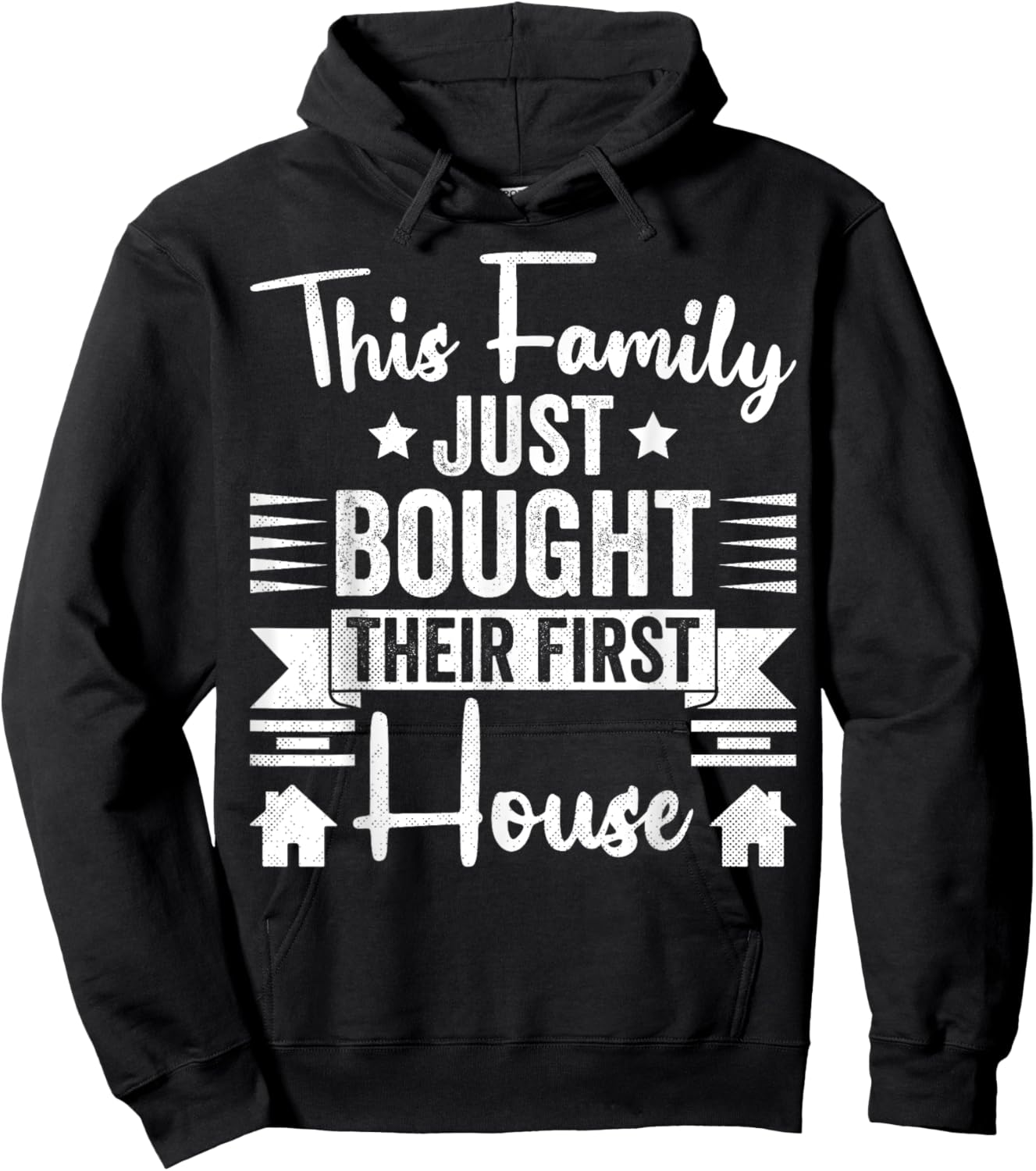 This Family Just Bought Their First House - New Homeowner Hoodie - Hoodie | Black