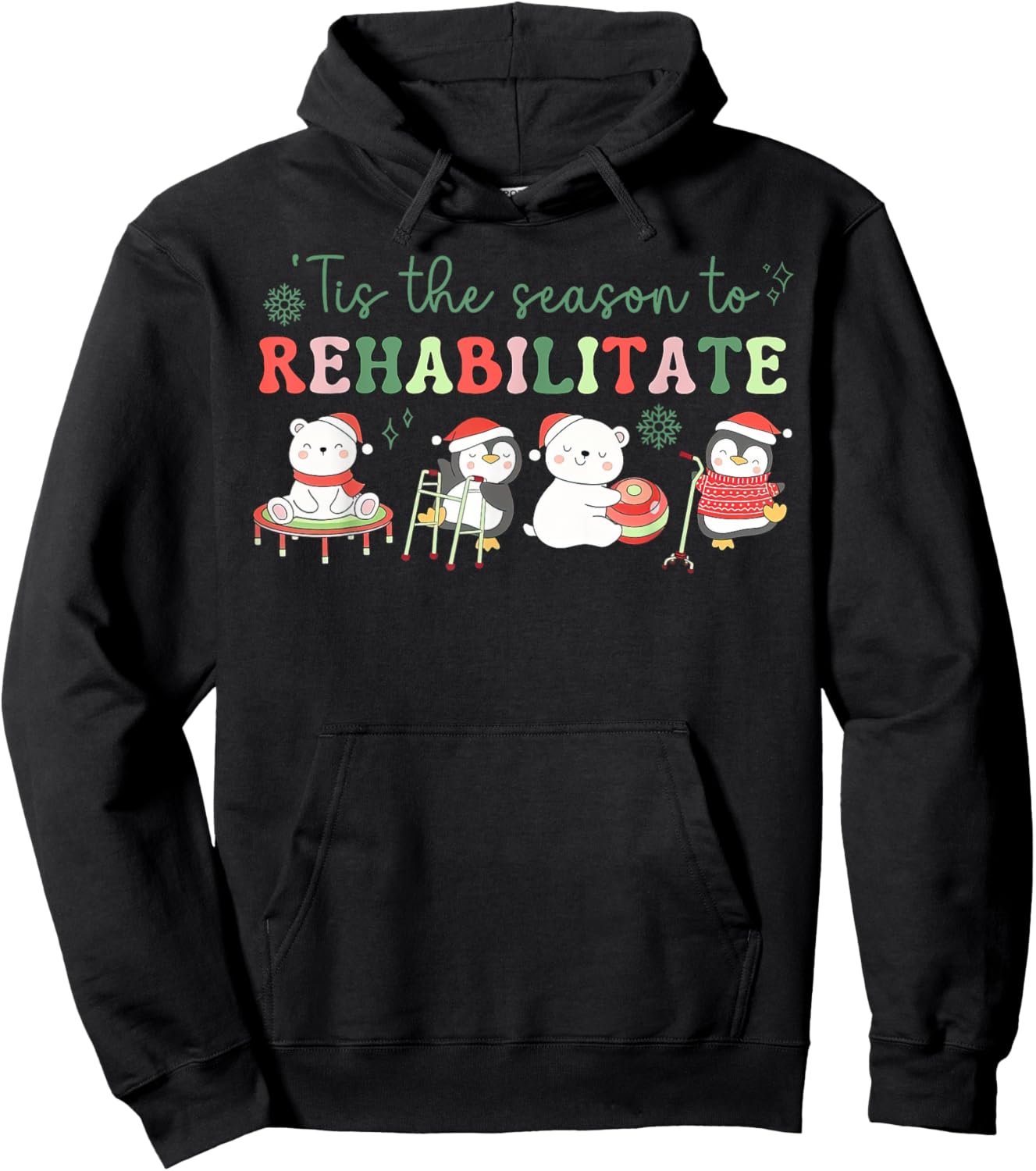 Tis The Season To Rehabilitate Physical Therapist Christmas Hoodie - Hoodie | Black