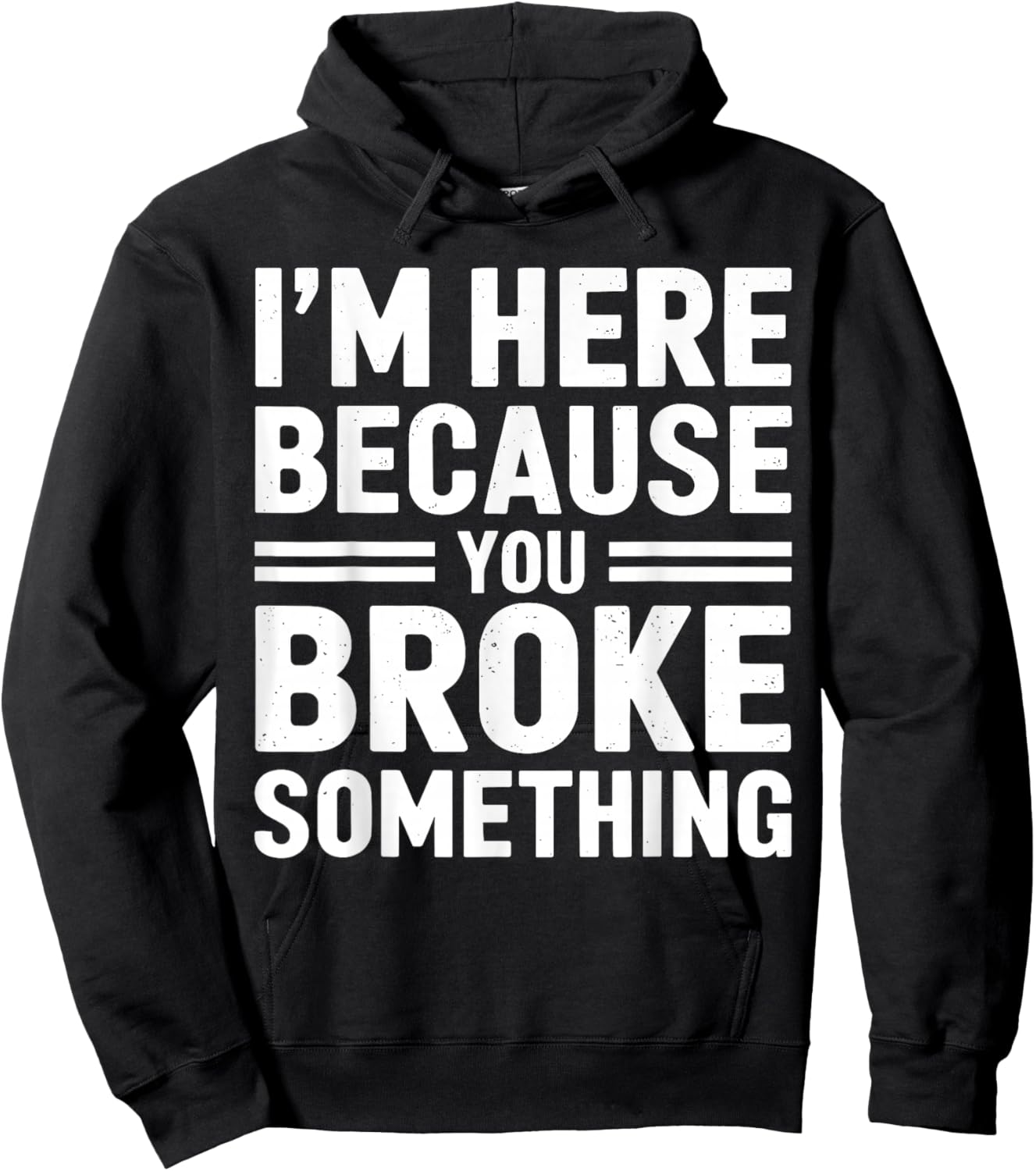 I'm here because you broke something Mechanic Hoodie - Hoodie | Black