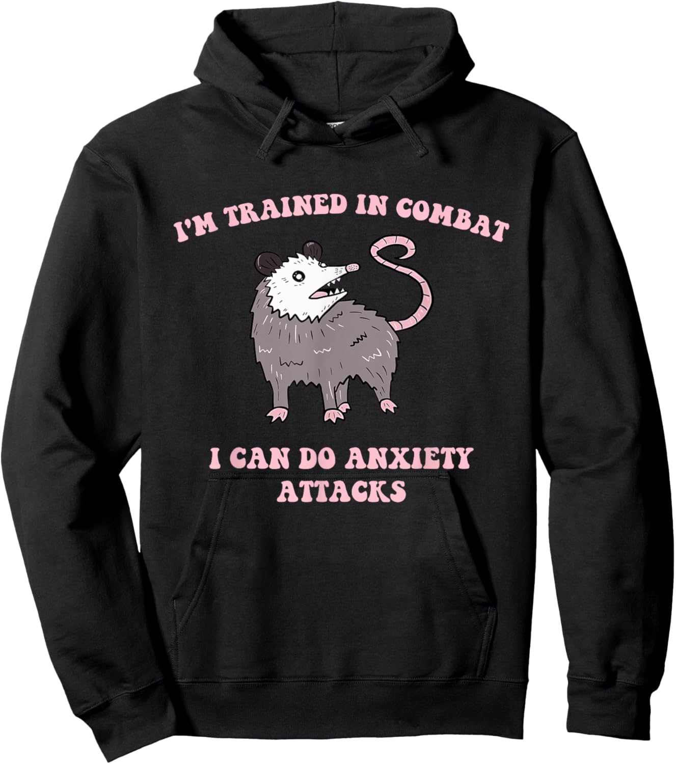 I'm Trained In Combat I Can Do Anxiety Attacks Quote Hoodie - Hoodie | Black