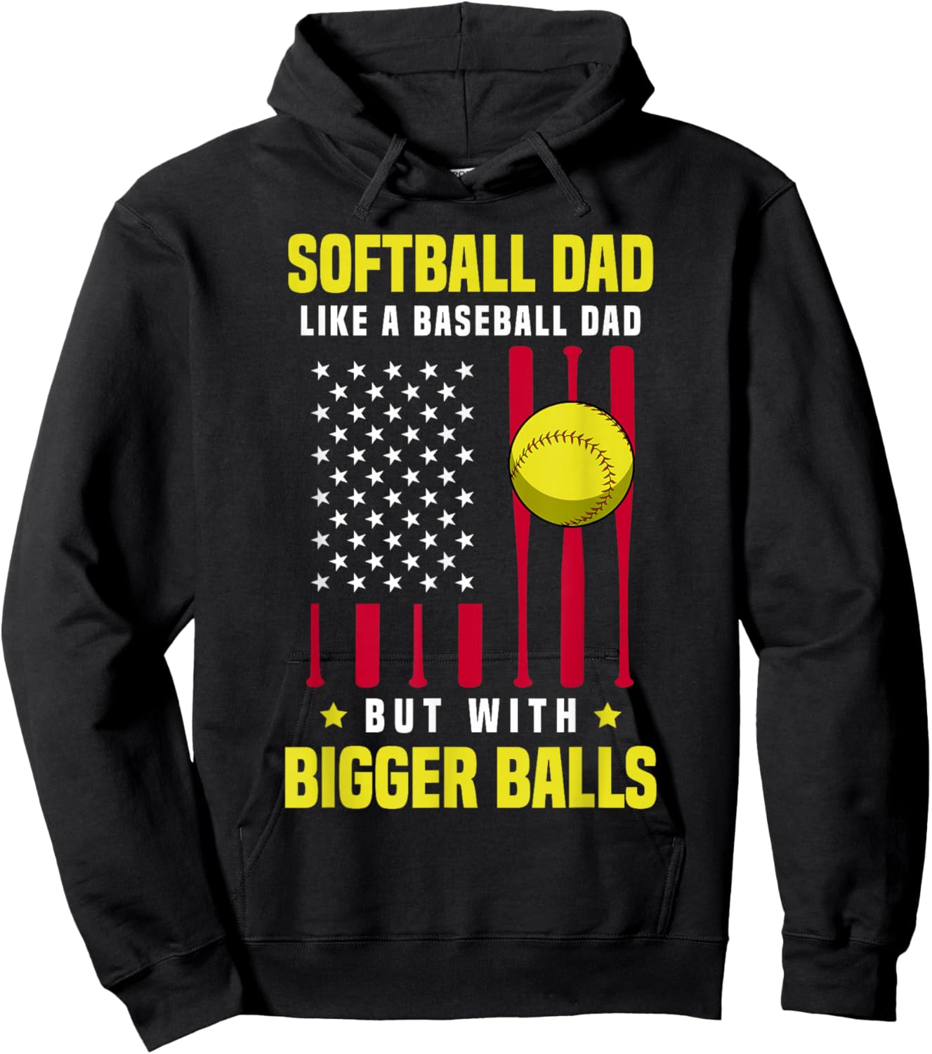 Softball Dad Like a Baseball Dad But With Bigger Balls Hoodie - Hoodie | Black