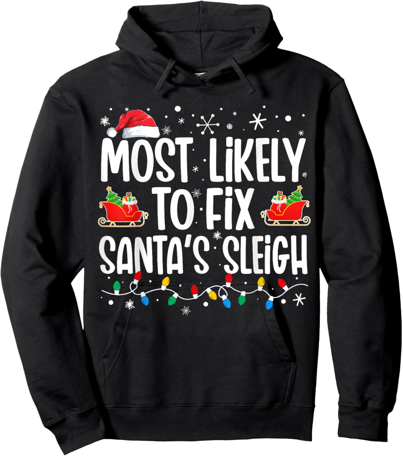 Most Likely to Fix Santa's Sleigh Family Matching Christmas Hoodie - Hoodie | Black