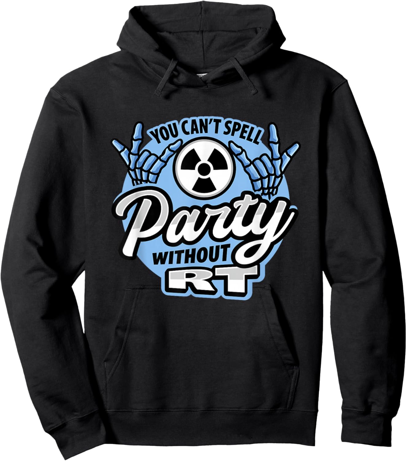 You can´t spell party without RT Design Hoodie - Hoodie | Black