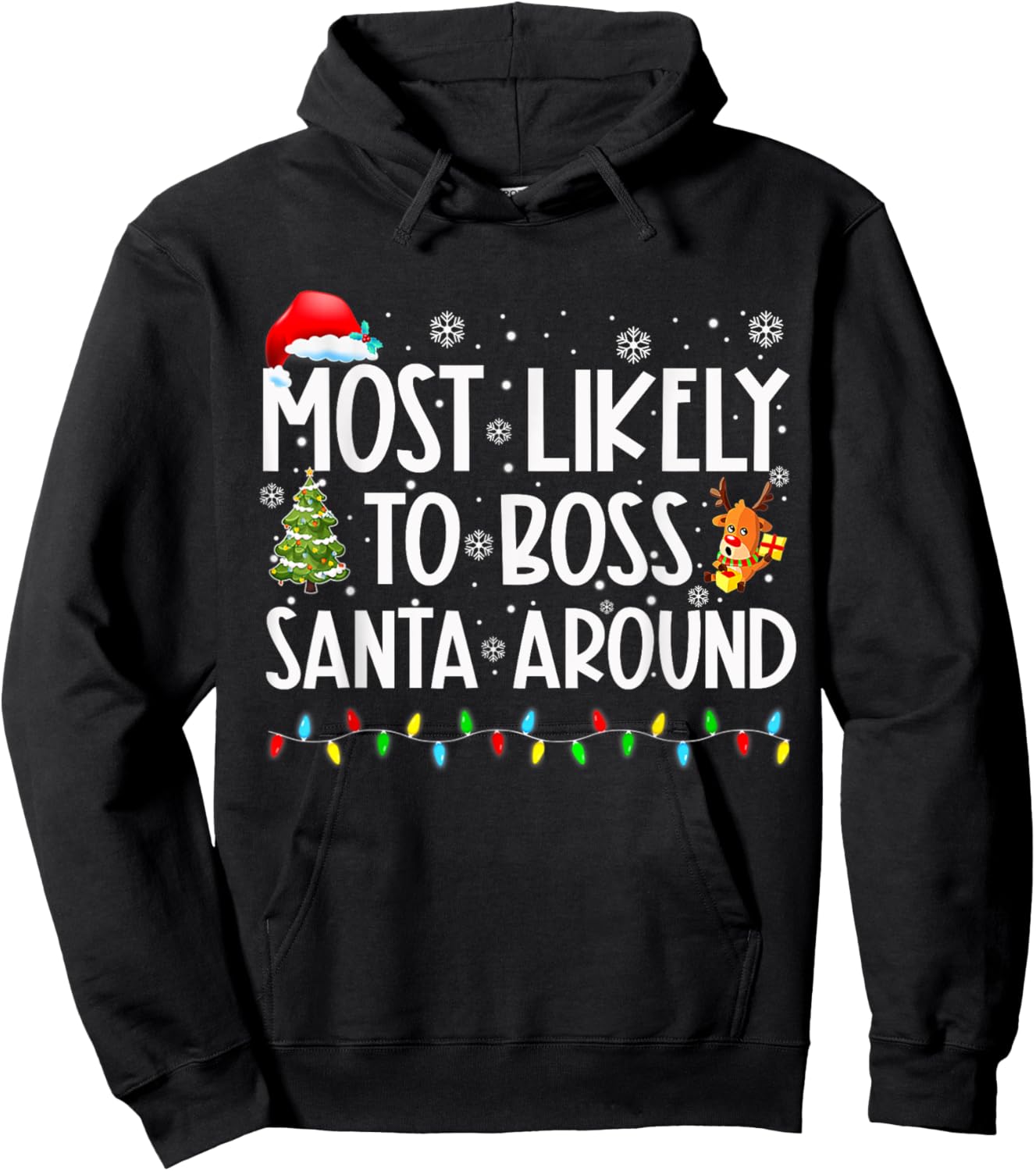 Most Likely To Boss Santa Around Shirt Funny Christmas Hoodie - Hoodie | Black
