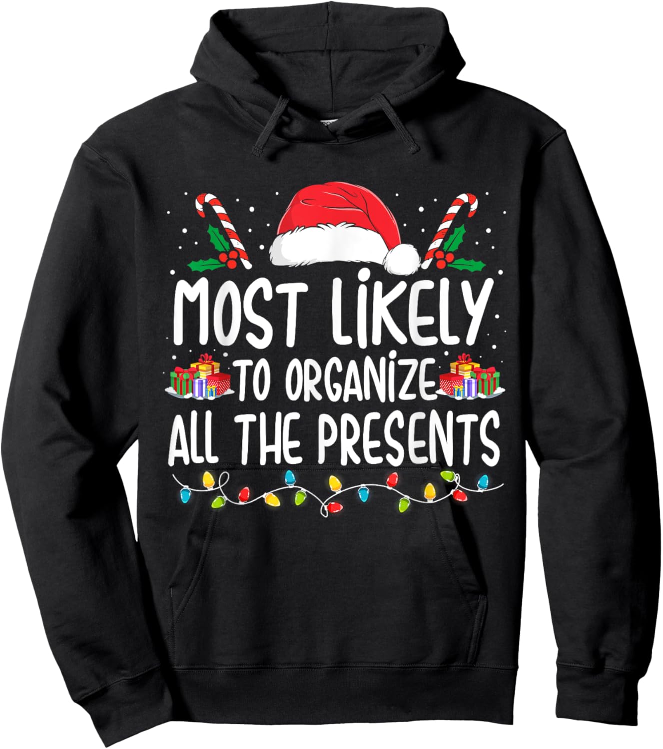 Most Likely To Organize All The Presents Family Christmas Hoodie - Hoodie | Black