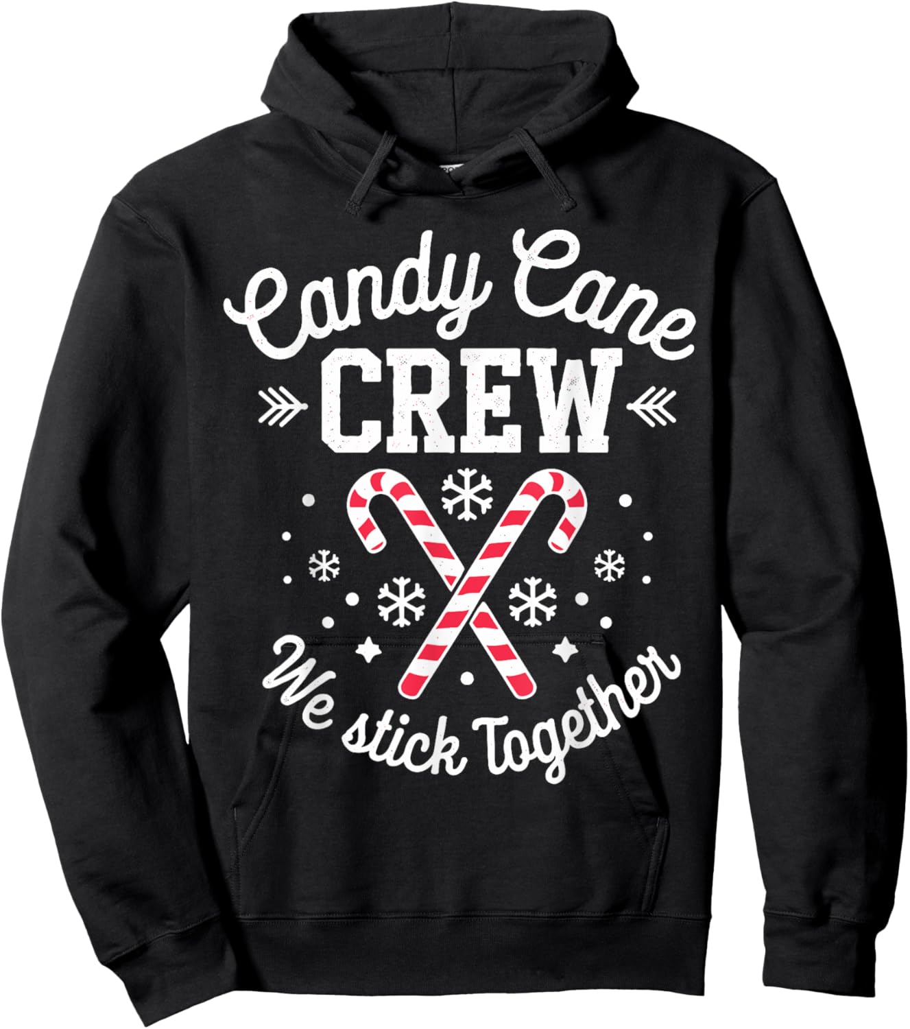 Candy Cane Crew We Stick Together Christmas Costume Xmas Hoodie - Hoodie | Black