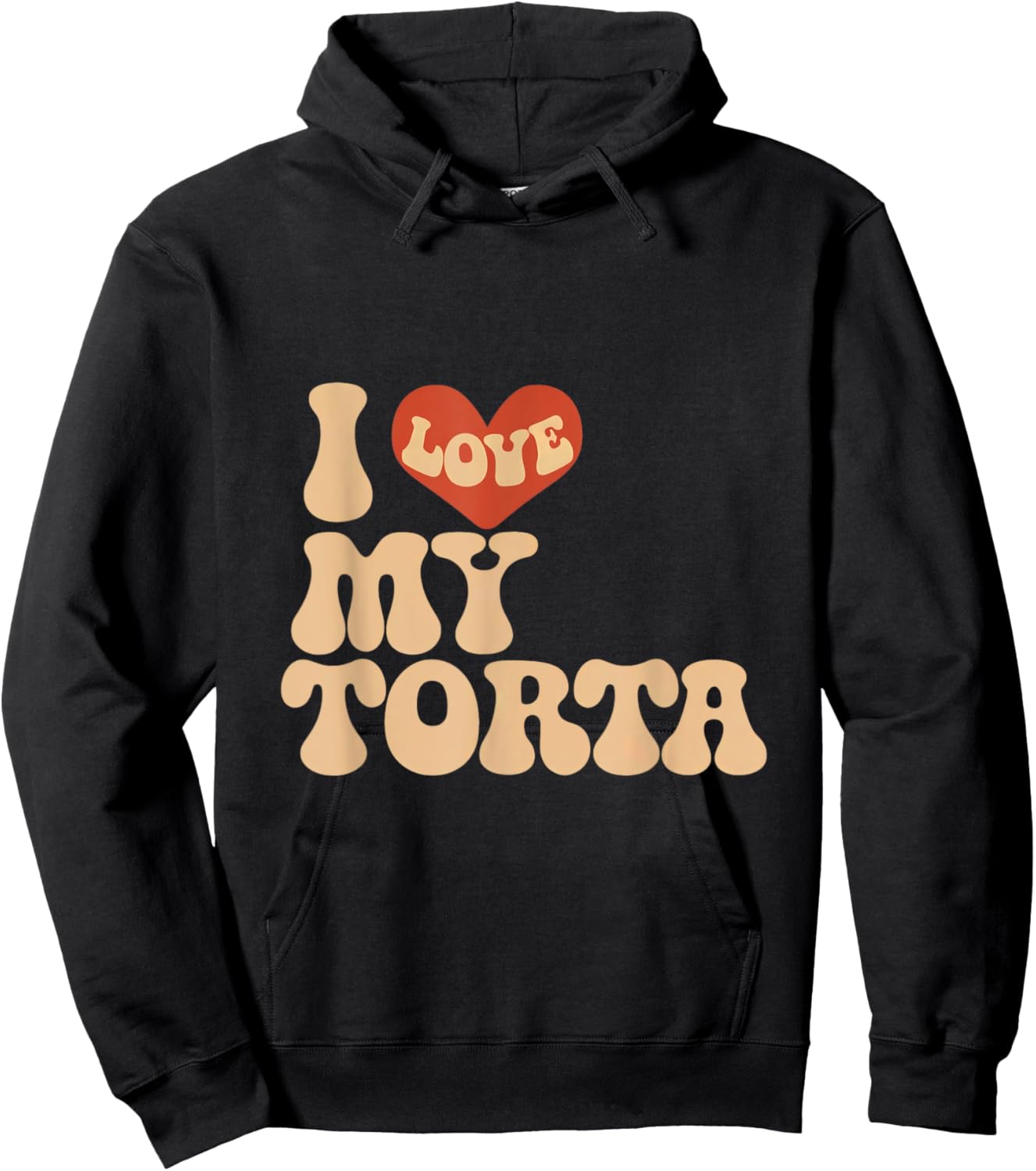 I love my torta cool funny bbw adult humor Hoodie - Hoodie | Black