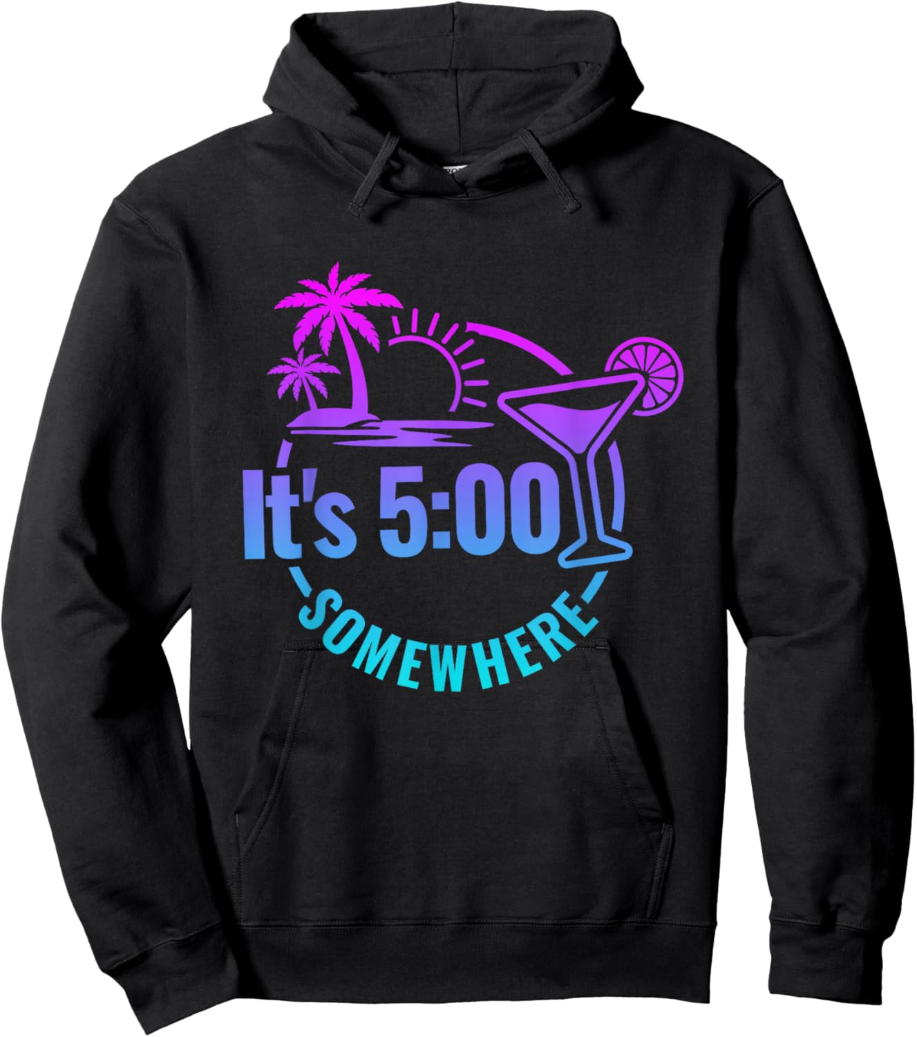 Funny vacation Beach Its 5 O'clock Somewhere Hoodie - Hoodie | Black