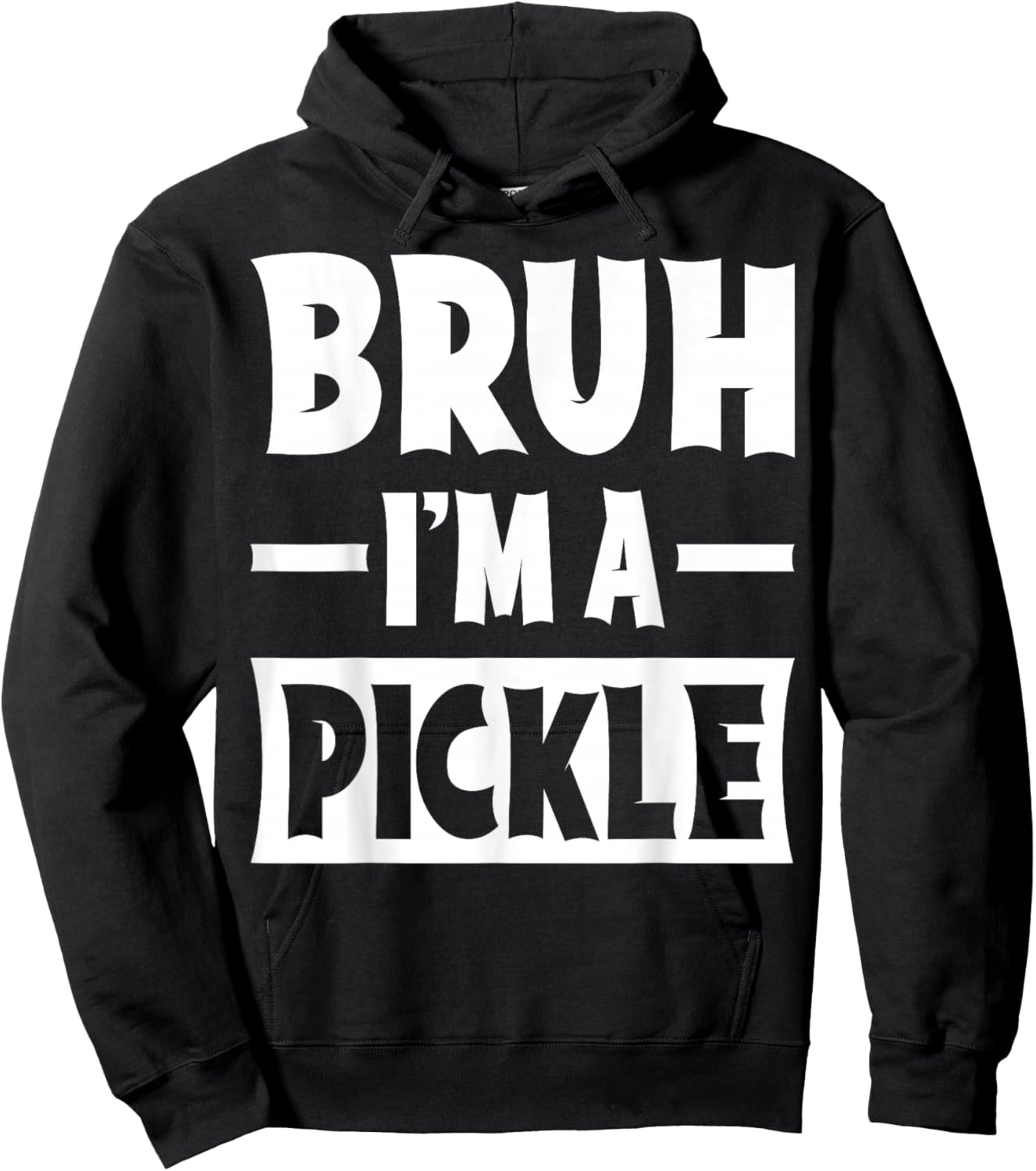Bruh I'm A Pickle Funny Lazy Halloween Costume Party Hoodie - Hoodie | Black