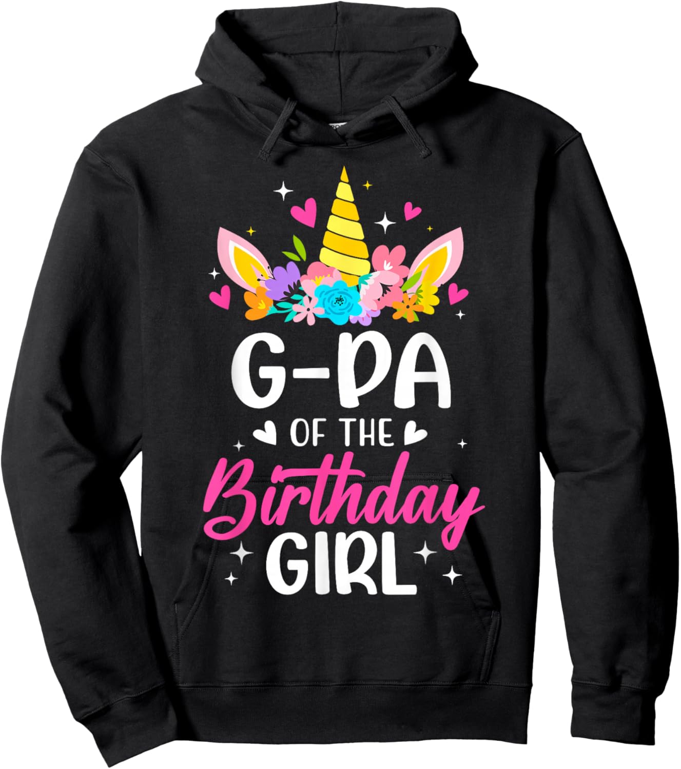 G-Pa Of The Birthday Girl Unicorn Bday Party Family Hoodie - Hoodie | Black