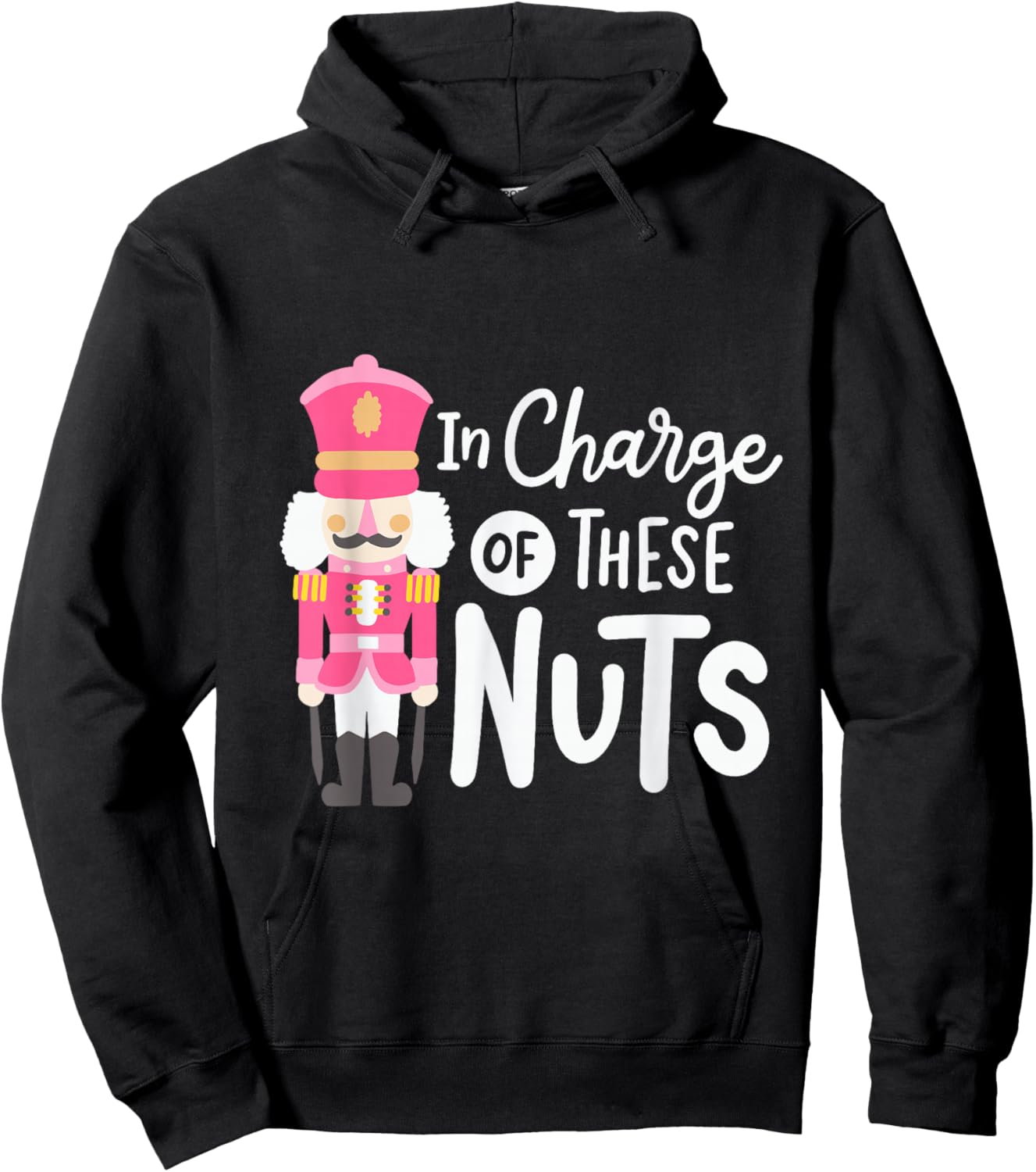 Funny Christmas Nutcracker In Charge Of These Nuts Men Hoodie - Hoodie | Black