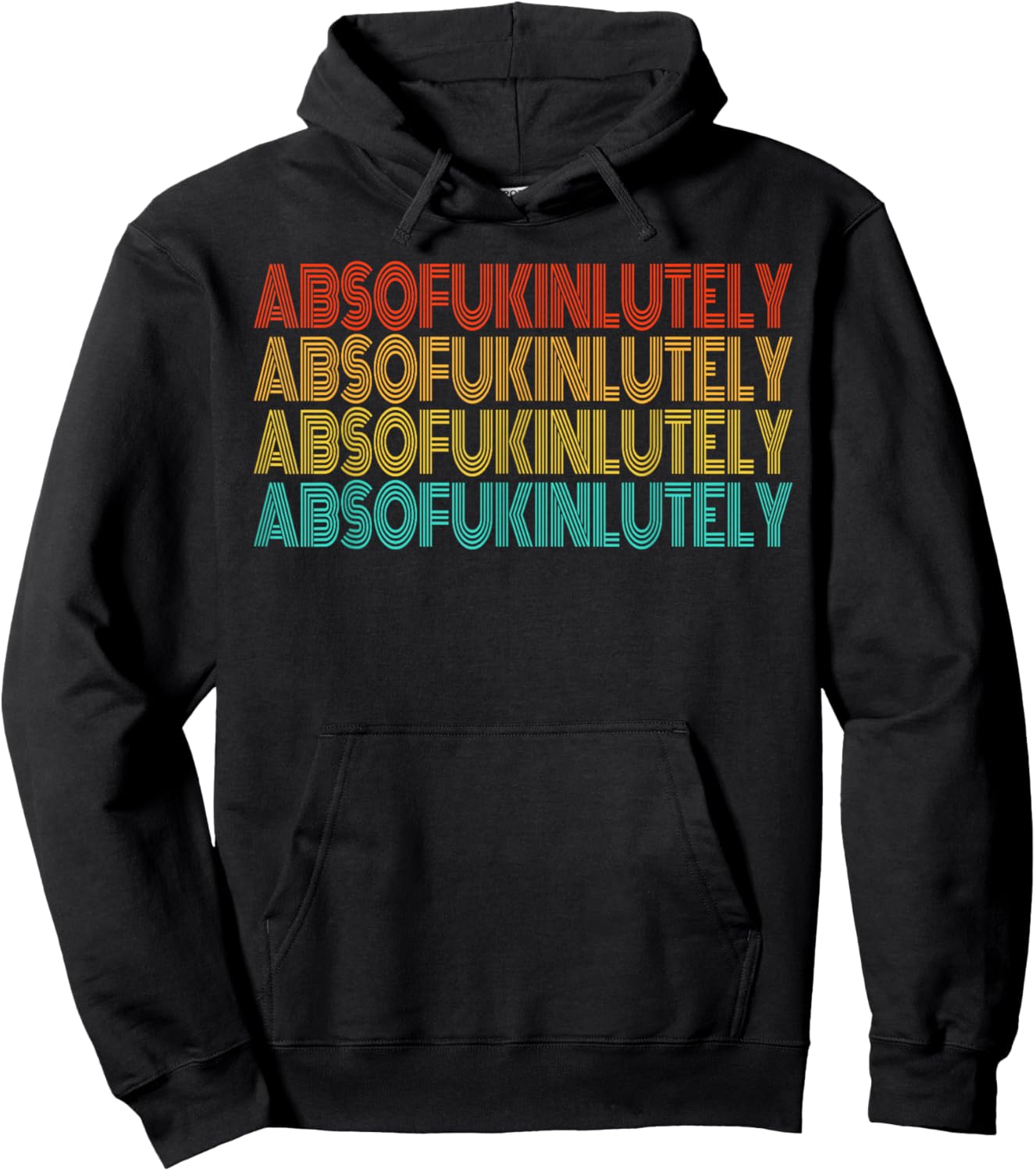 Retro Absofukinlutely Men Women Humor Saying Hoodie - Hoodie | Black