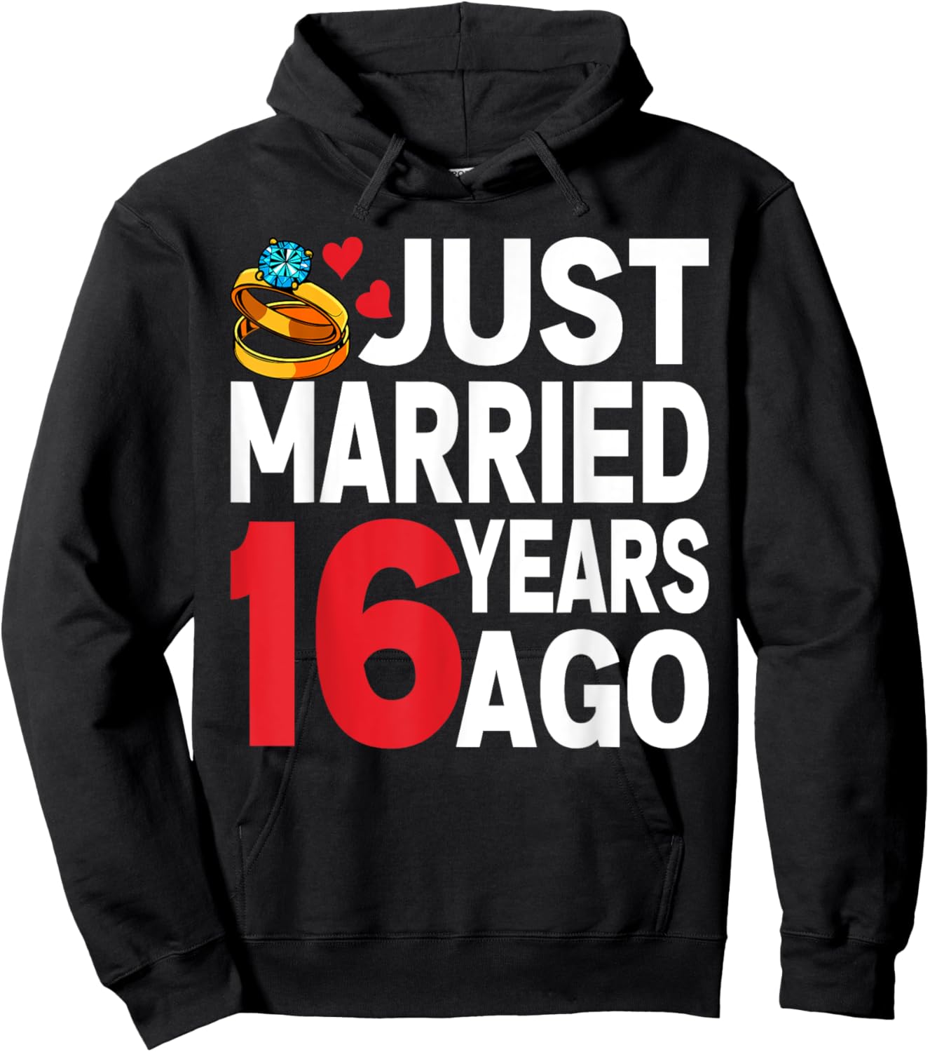 Just Married 16 Years Ago 16th Anniversary for Couple Hoodie - Hoodie | Black