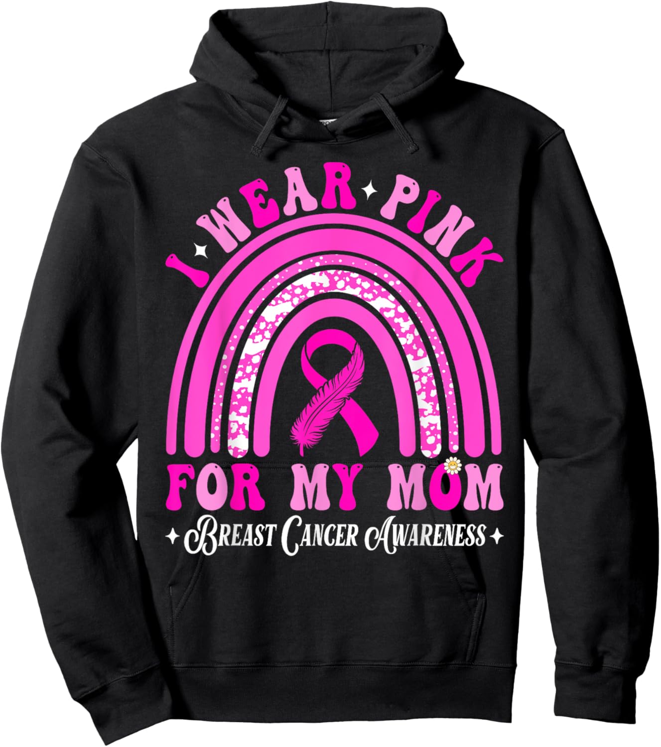 I Wear Pink For My Mom Breast Cancer Awareness Support Hoodie - Hoodie | Black
