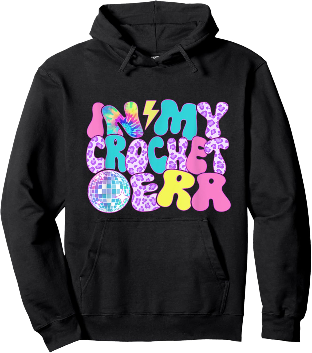 Disco Tie Dye In My Crochet Era Hoodie - Hoodie | Black