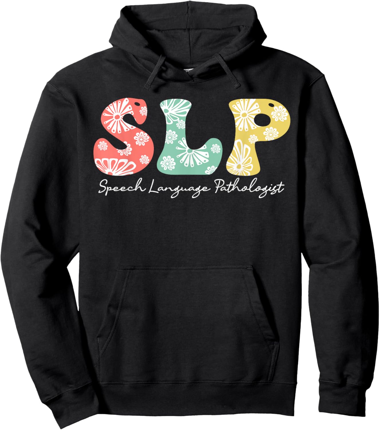 Retro Floral Slp Speech Language Pathologist Speech Therapy Hoodie - Hoodie | Black