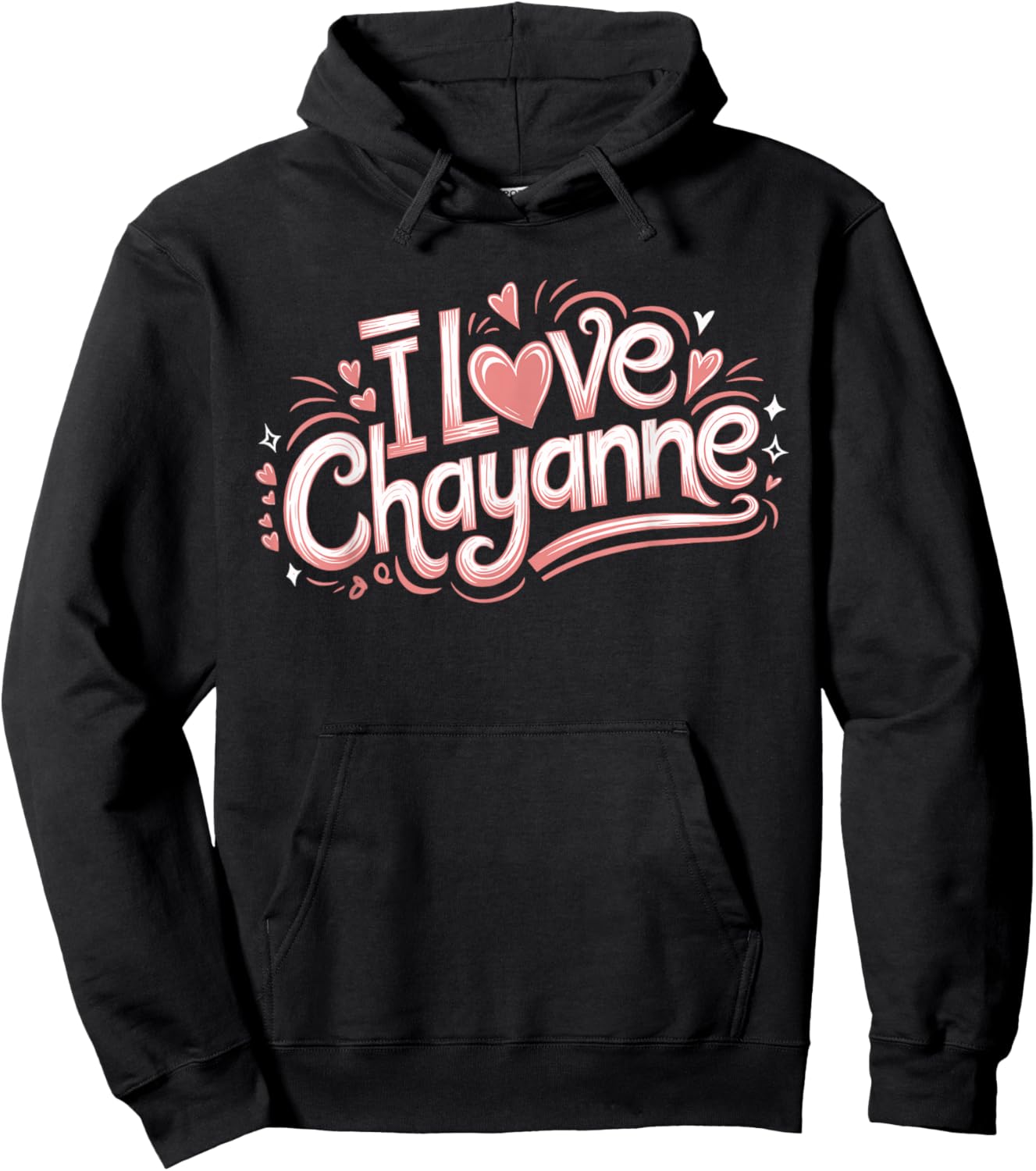 I LOVE CHAYANNE | Girlfriend Boyfriend Couples First Name Hoodie - Hoodie | Black
