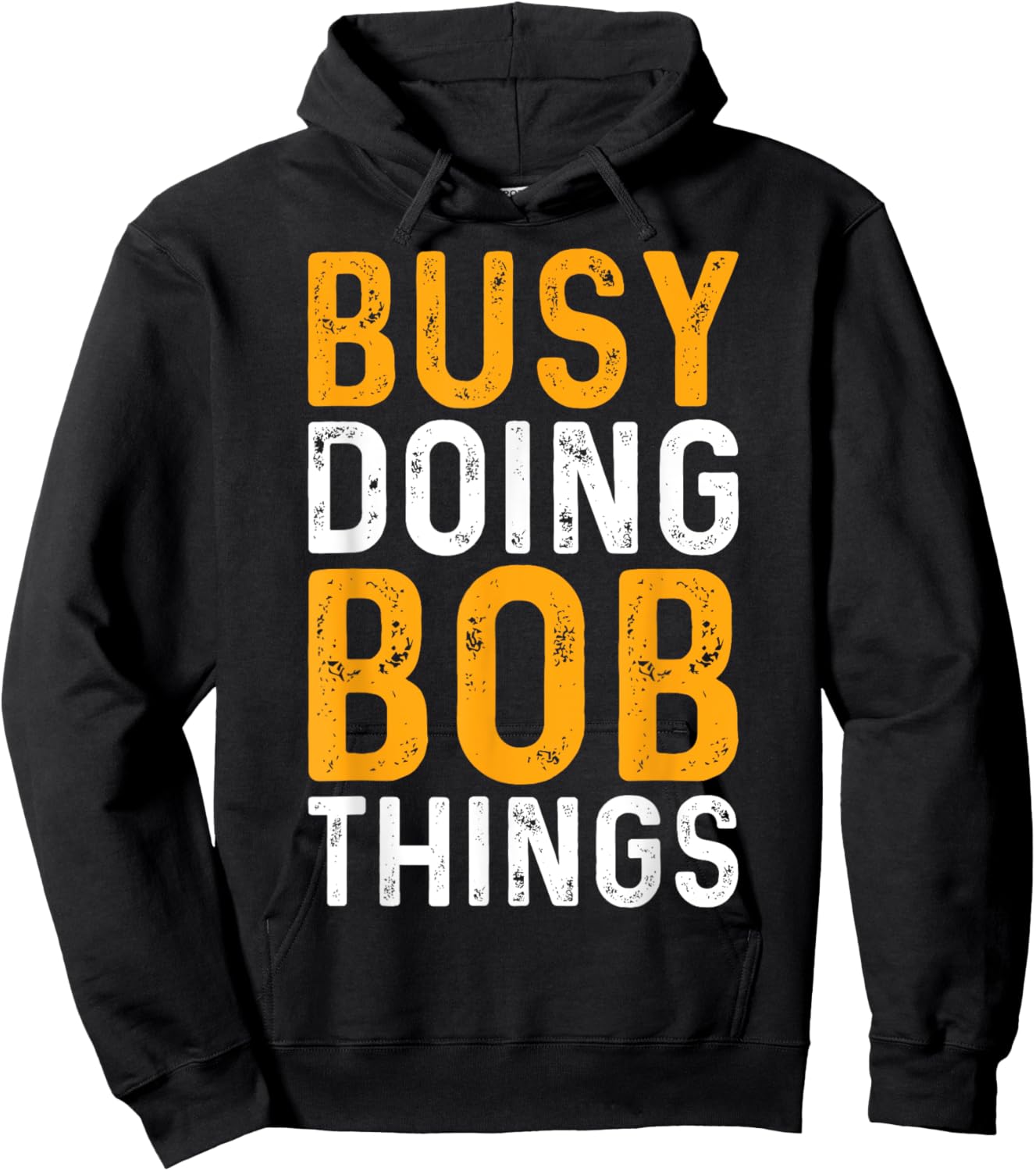 First Name Funny Bob Name Busy Doing Bob Things Hoodie - Hoodie | Black