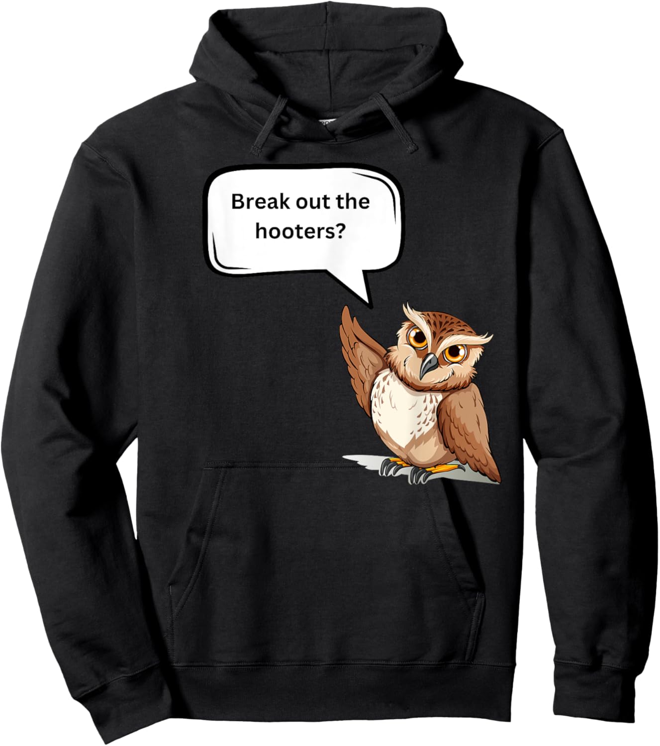 Fun Graphic- Break out the hooters! Hoodie - Hoodie | Black