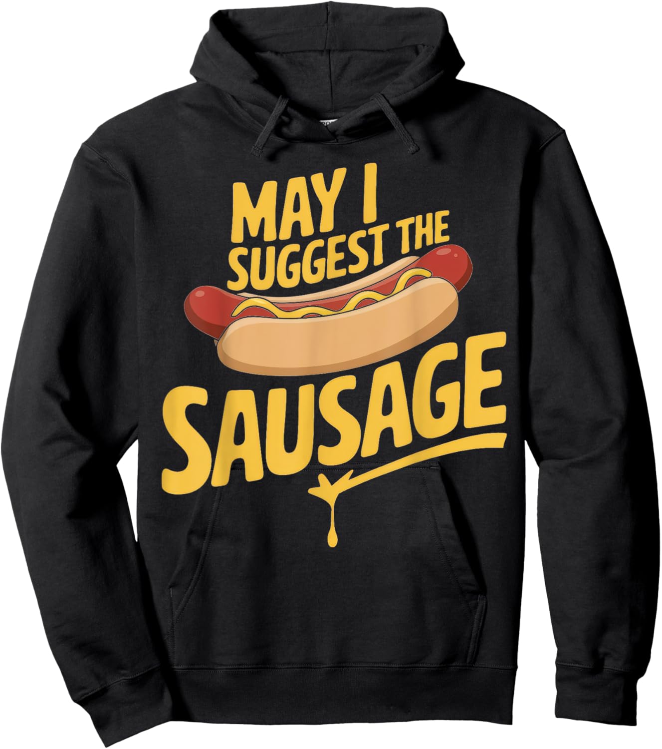 May I Suggest The Sausage Inappropriate Humor Hoodie - Hoodie | Black