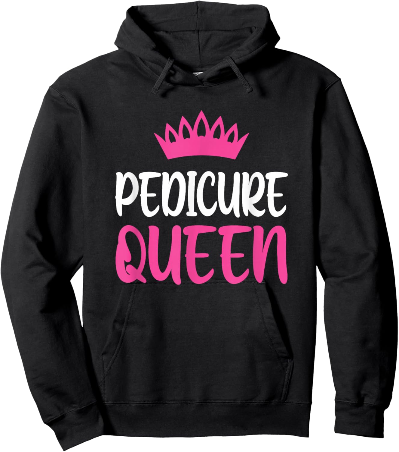 Pedicure Queen Nail Tech Pedicurist Hoodie - Hoodie | Black