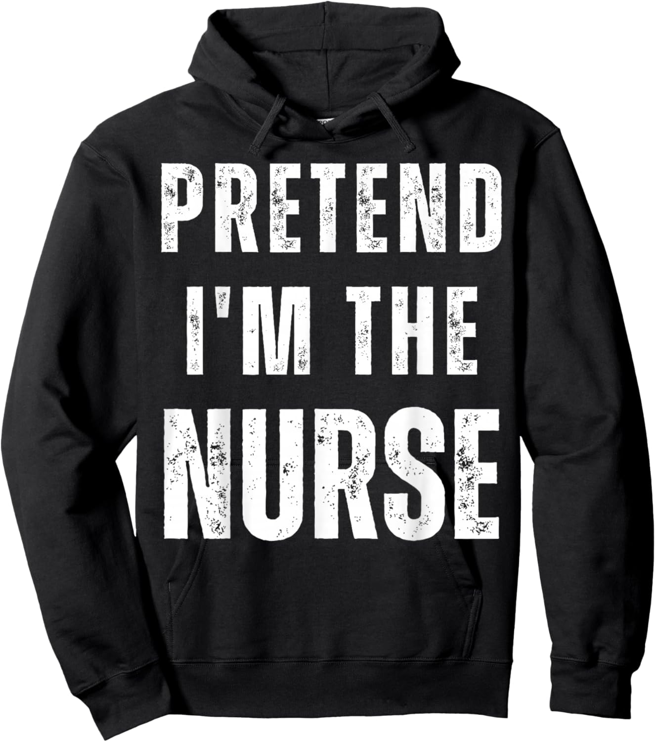 Pretend I'm a Nurse Matching Costume Funny Halloween Hoodie - Hoodie | Black