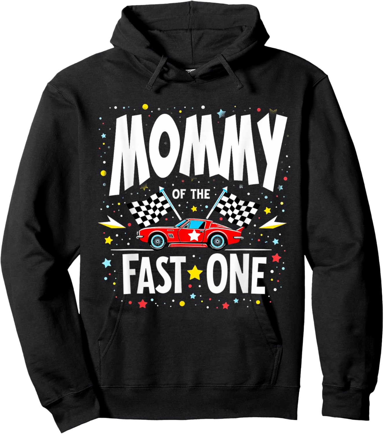 Car Racing 1st Birthday Mom Mommy Of The Fast One Hoodie - Hoodie | Black