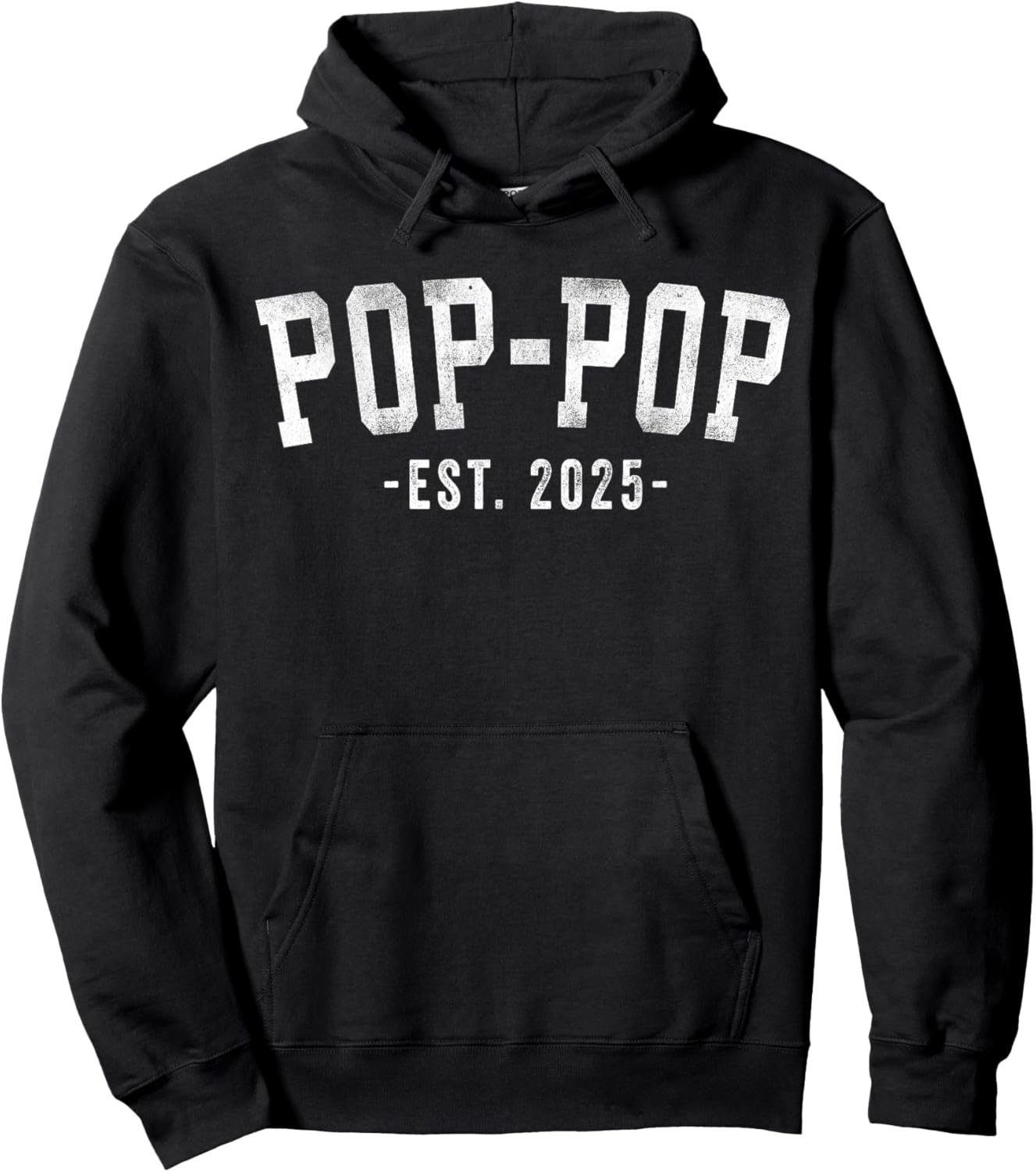 Pop-Pop 2025 Pop-Pop To Be New Pop Gifts Classic Bold Font Hoodie - Hoodie | Black