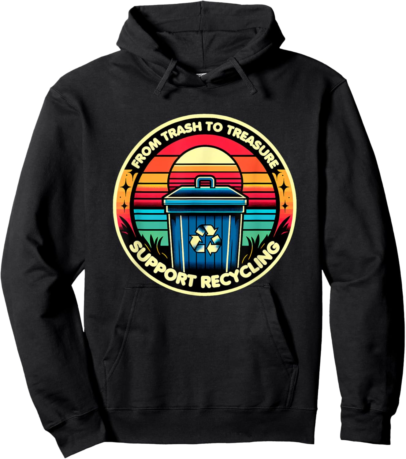 Funny From Trash To Treasure Recycling Support Hoodie - Hoodie | Black
