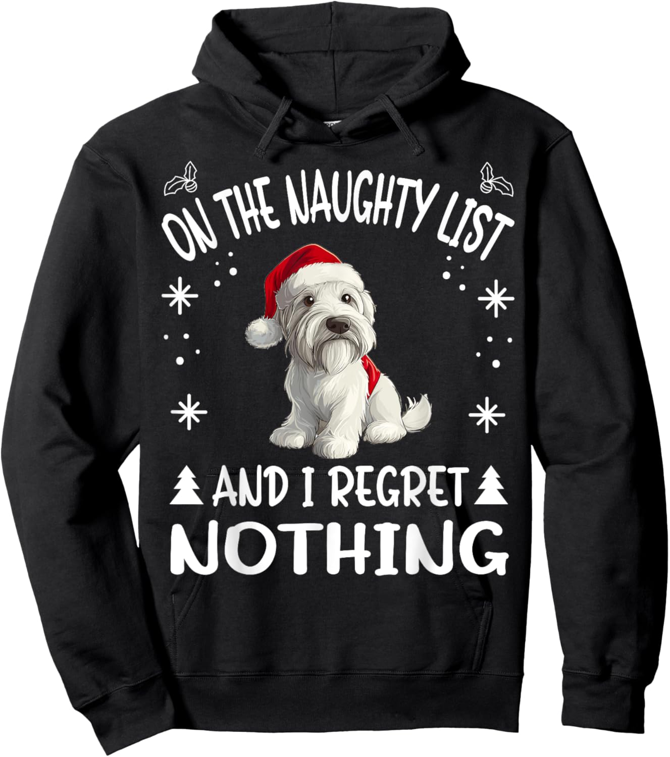 Cute Sealyham Terrier Dog Christmas On The Naughty List and Hoodie - Hoodie | Black