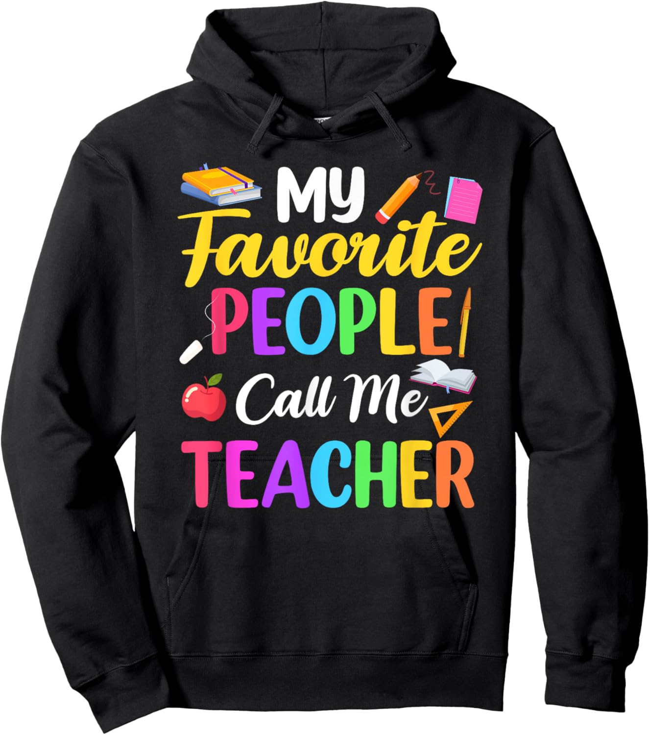 My Favorite People Call Me Teacher School Teaching Hoodie - Hoodie | Black