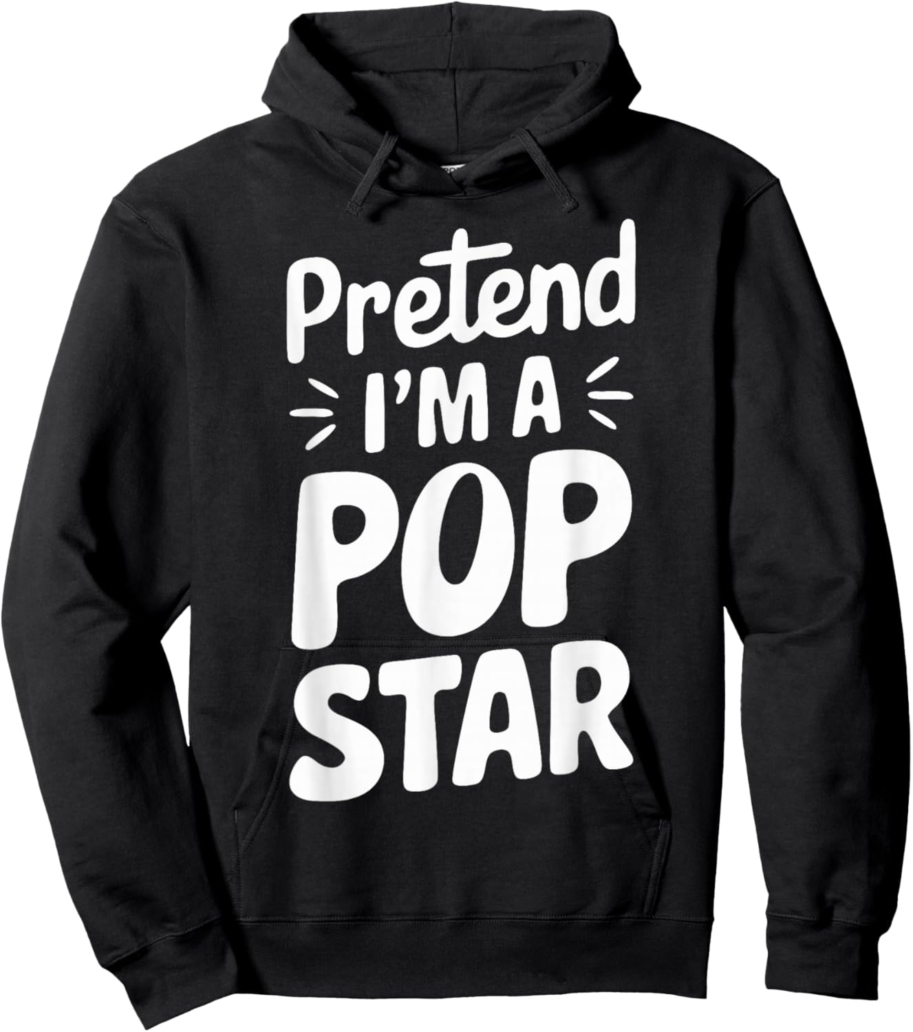 Pretend I'm A Pop Star Hoodie - Hoodie | Black