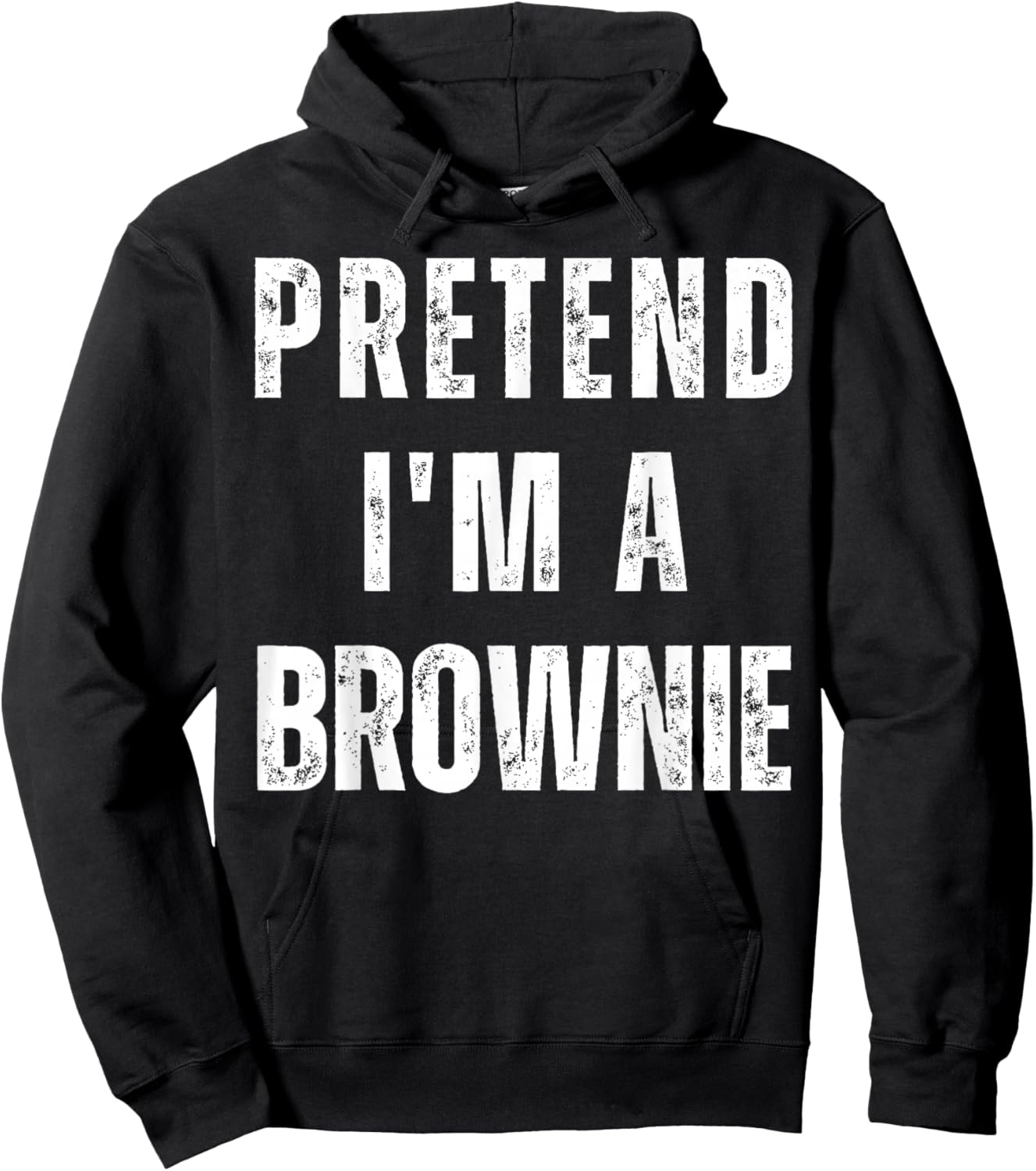 Pretend I'm a Brownie Matching Costume Funny Halloween Hoodie - Hoodie | Black